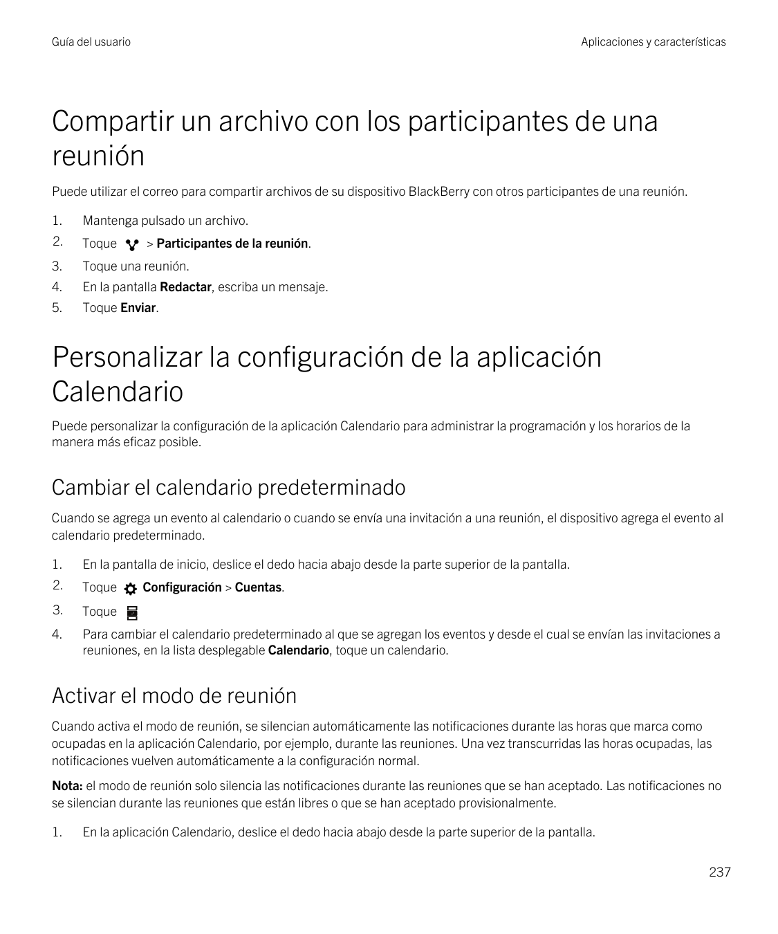 Guía del usuarioAplicaciones y característicasCompartir un archivo con los participantes de unareuniónPuede utilizar el correo p