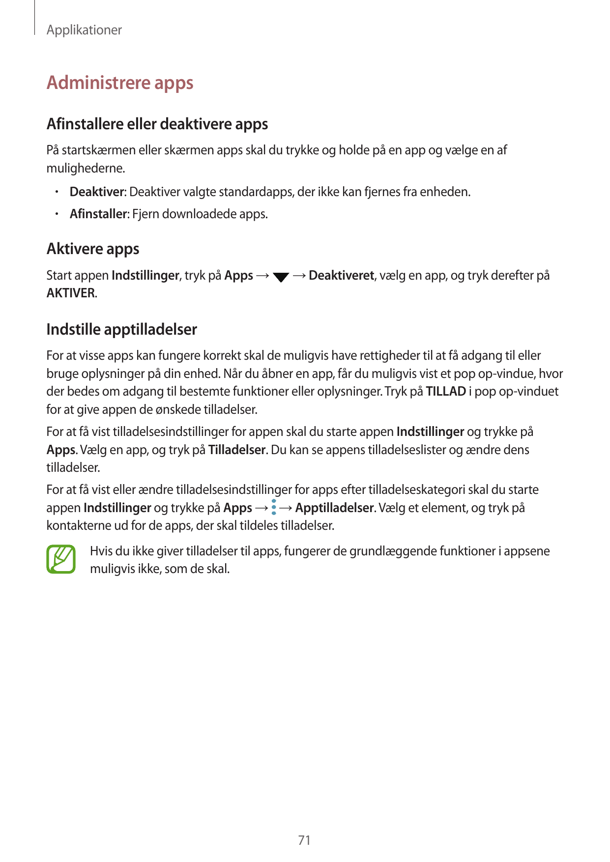 ApplikationerAdministrere appsAfinstallere eller deaktivere appsPå startskærmen eller skærmen apps skal du trykke og holde på en