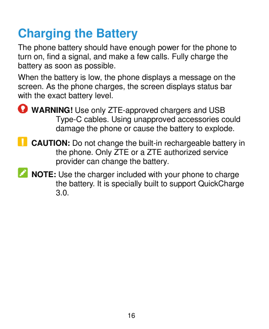 Charging the BatteryThe phone battery should have enough power for the phone toturn on, find a signal, and make a few calls. Ful