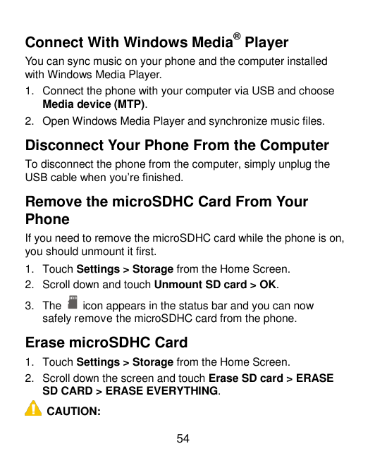 ®Connect With Windows Media PlayerYou can sync music on your phone and the computer installedwith Windows Media Player.1. Connec
