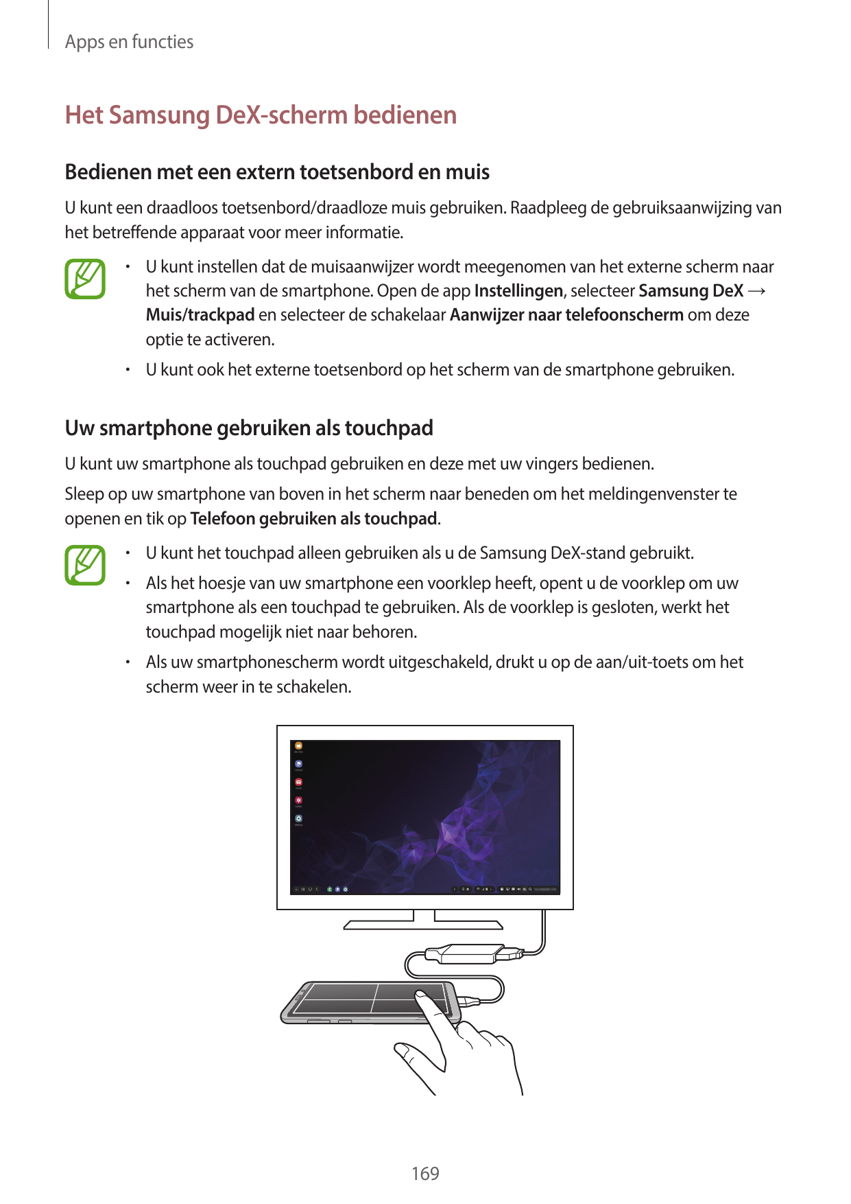 Apps en functiesHet Samsung DeX-scherm bedienenBedienen met een extern toetsenbord en muisU kunt een draadloos toetsenbord/draad
