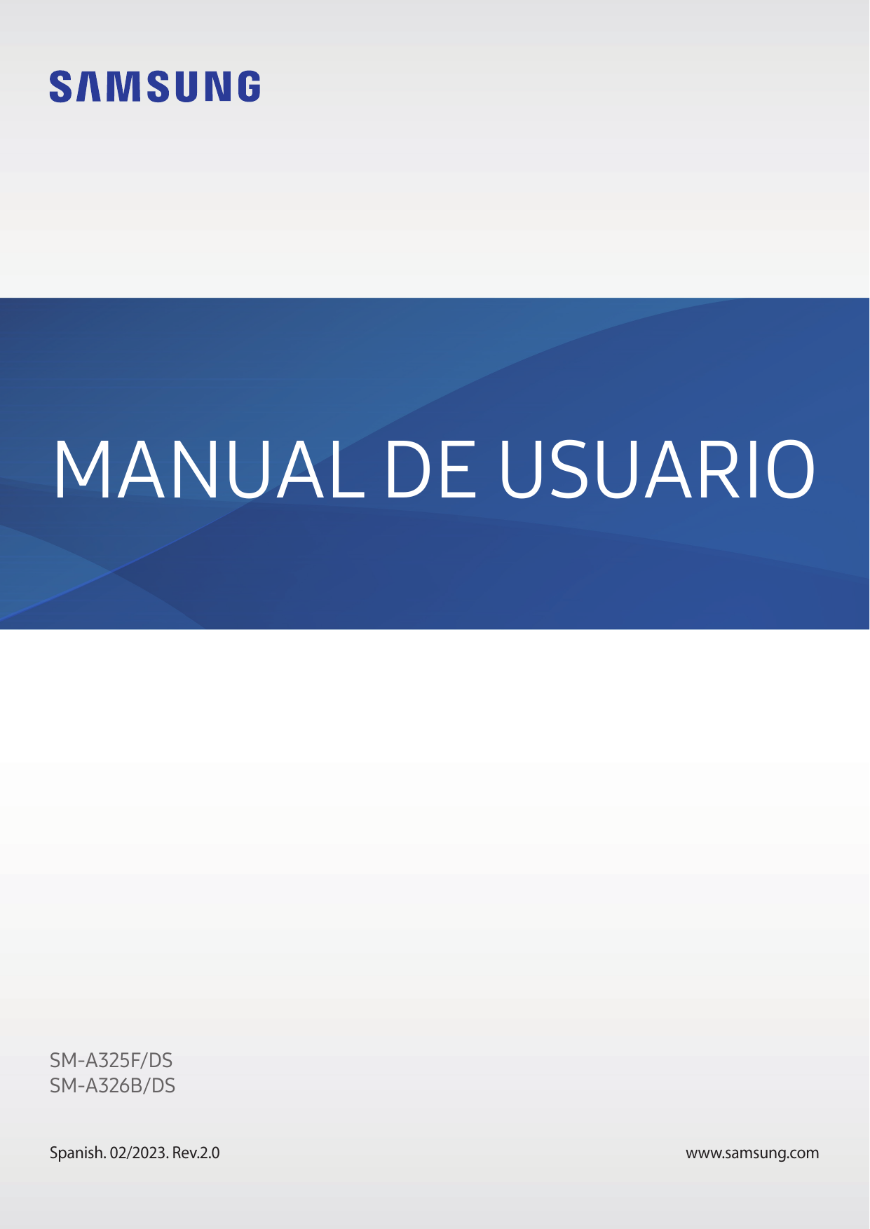 MANUAL DE USUARIOSM-A325F/DSSM-A326B/DSSpanish. 02/2023. Rev.2.0www.samsung.com