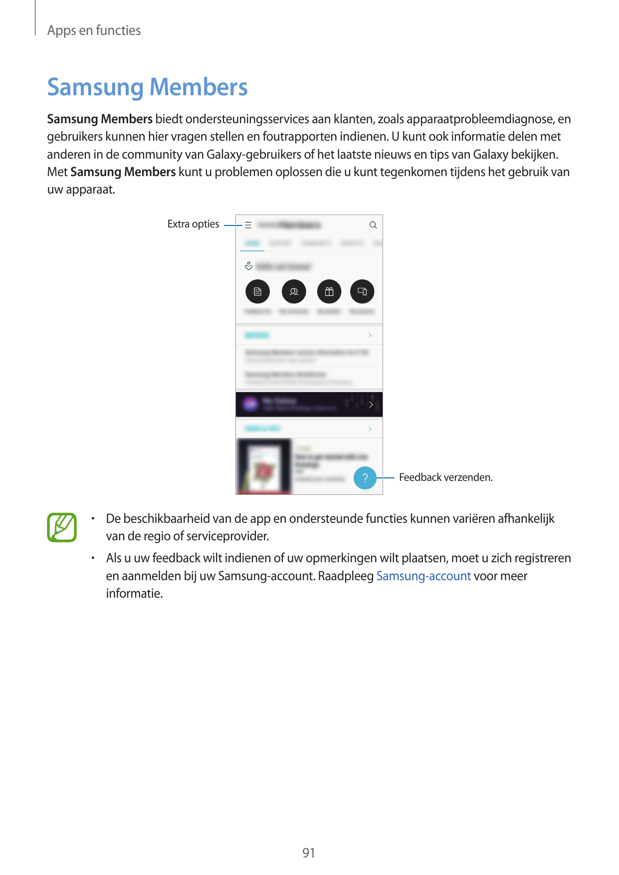 Apps en functiesSamsung MembersSamsung Members biedt ondersteuningsservices aan klanten, zoals apparaatprobleemdiagnose, engebru