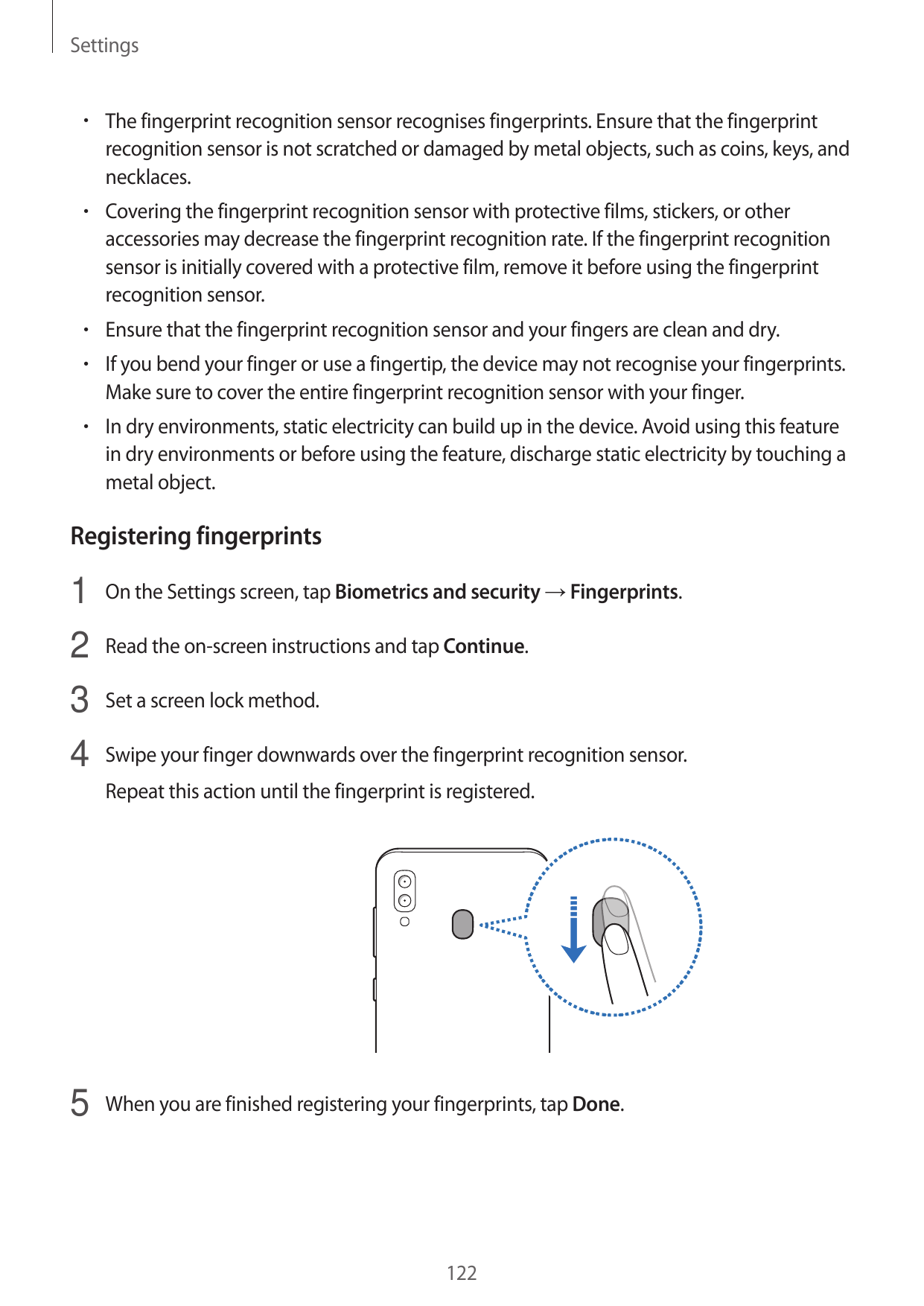 Settings• The fingerprint recognition sensor recognises fingerprints. Ensure that the fingerprintrecognition sensor is not scrat