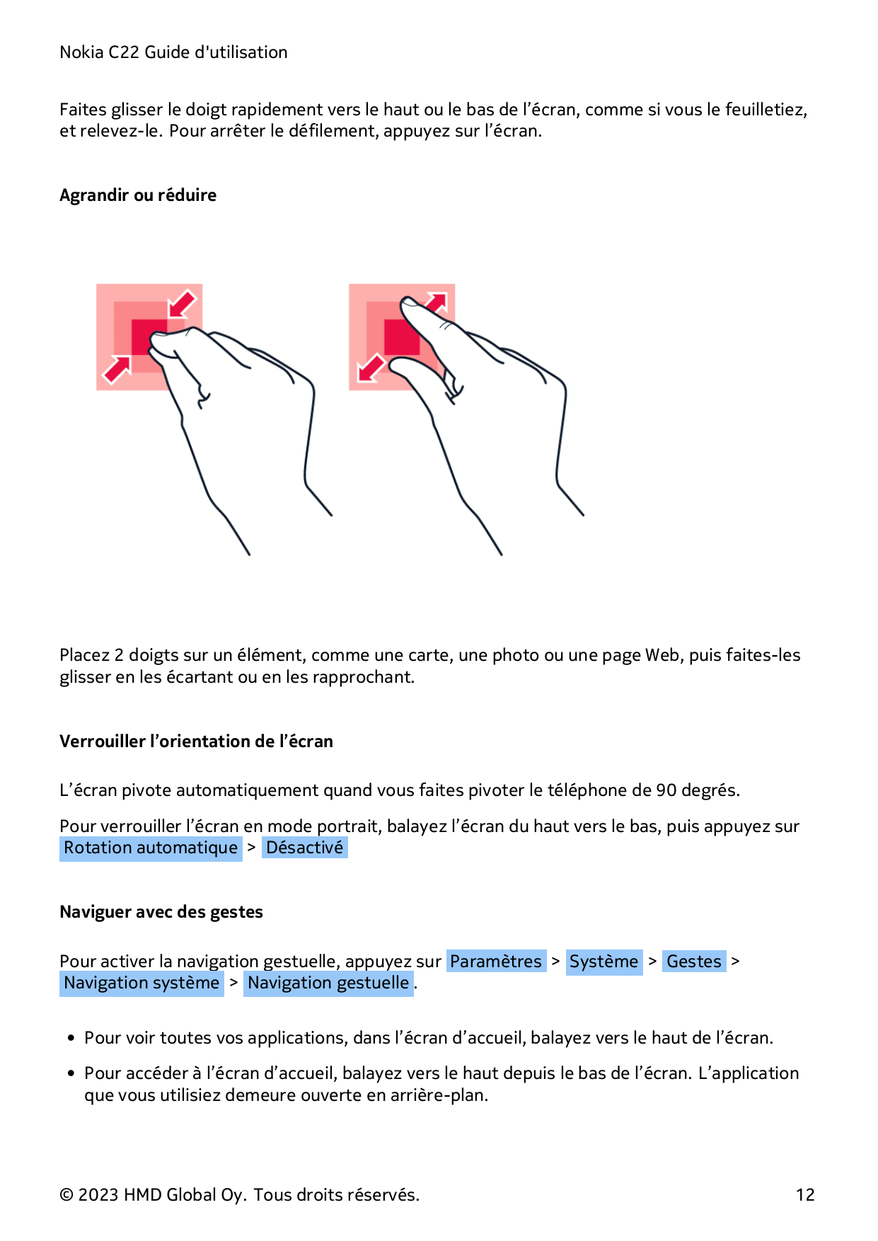 Nokia C22 Guide d'utilisationFaites glisser le doigt rapidement vers le haut ou le bas de l’écran, comme si vous le feuilletiez,