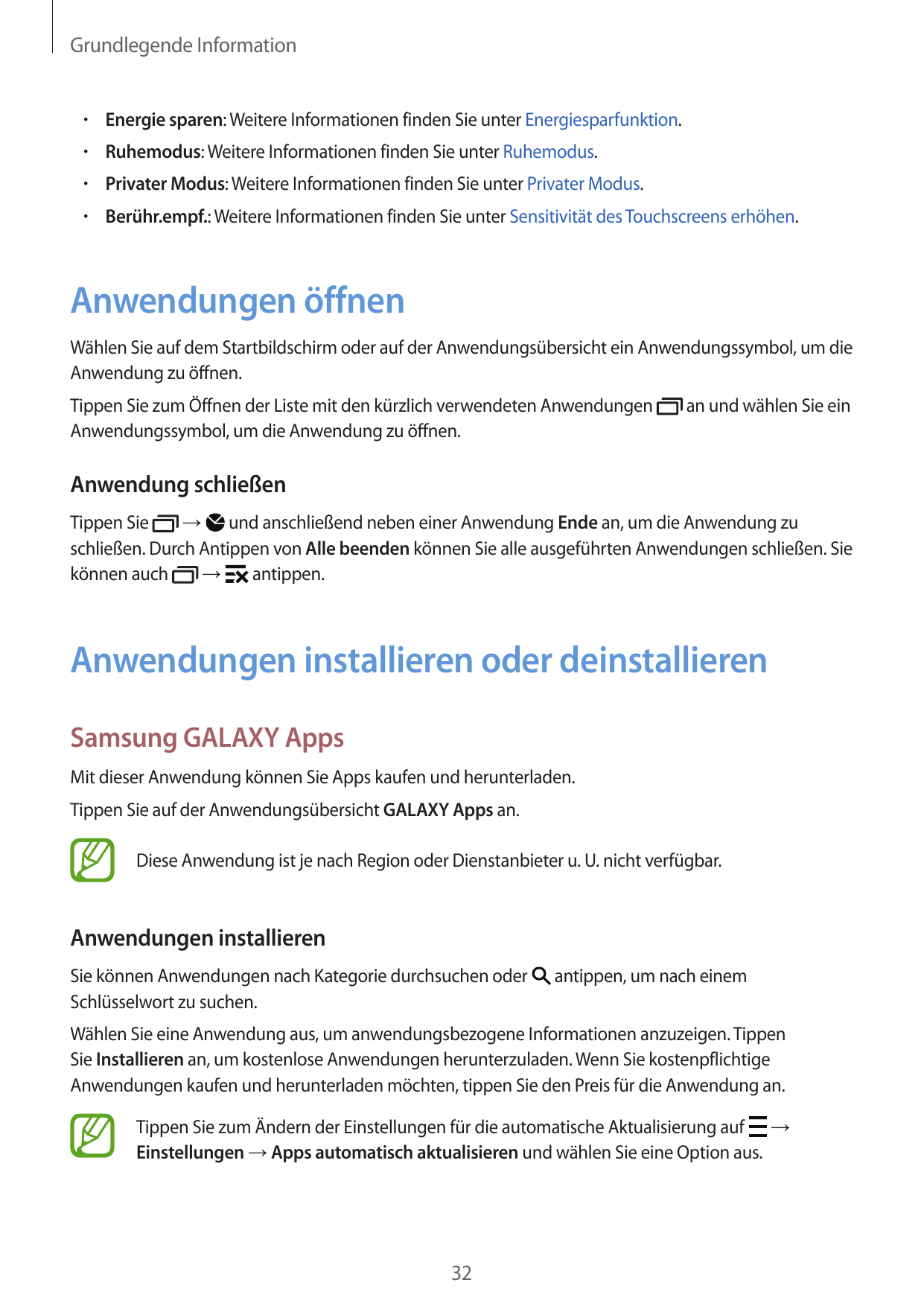 Grundlegende Information• Energie sparen: Weitere Informationen finden Sie unter Energiesparfunktion.• Ruhemodus: Weitere Inform