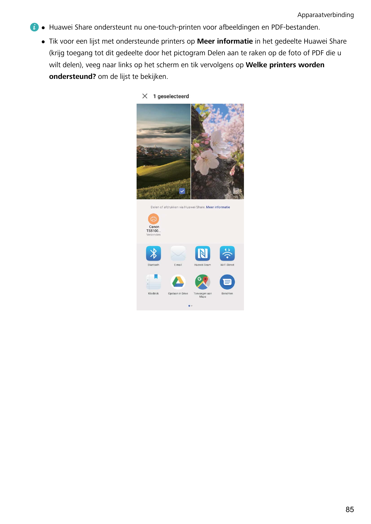 ApparaatverbindinglHuawei Share ondersteunt nu one-touch-printen voor afbeeldingen en PDF-bestanden.lTik voor een lijst met onde