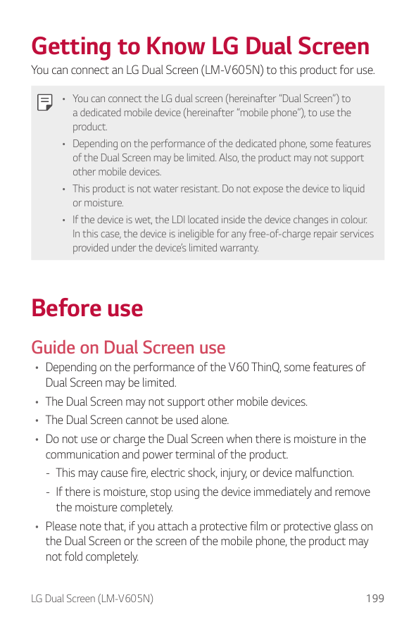 Getting to Know LG Dual ScreenYou can connect an LG Dual Screen (LM-V605N) to this product for use.• You can connect the LG dual
