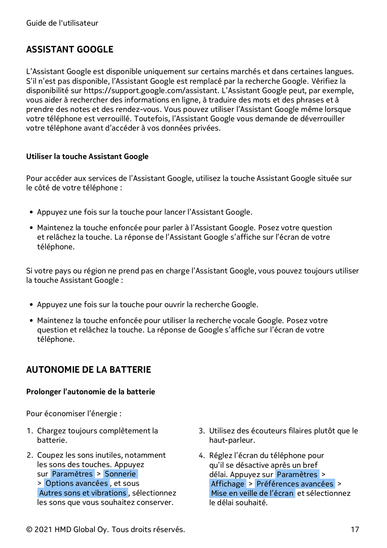 Guide de l'utilisateurASSISTANT GOOGLEL’Assistant Google est disponible uniquement sur certains marchés et dans certaines langue
