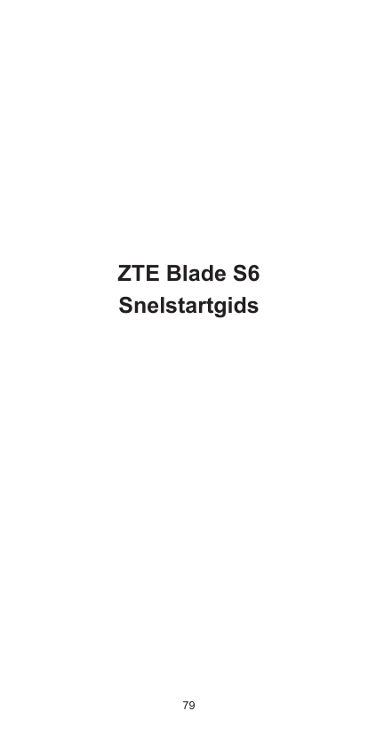 ZTE Blade S6Snelstartgids79