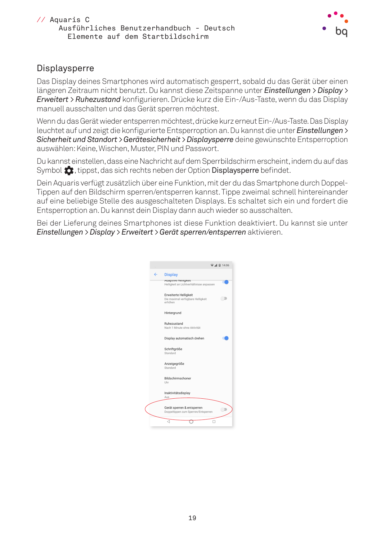 // Aquaris CAusführliches Benutzerhandbuch - DeutschElemente auf dem StartbildschirmDisplaysperreDas Display deines Smartphones 