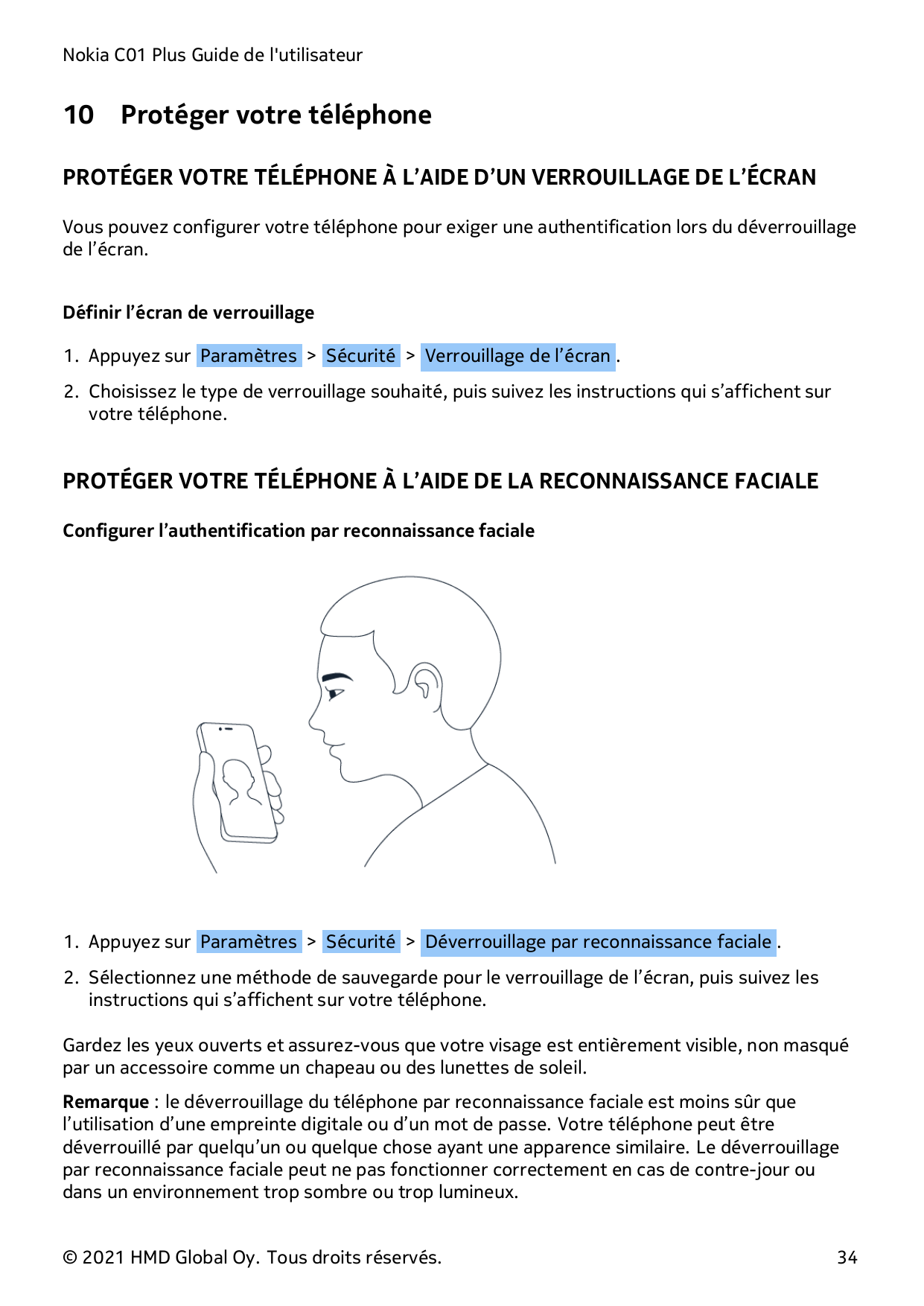 Nokia C01 Plus Guide de l'utilisateur10Protéger votre téléphonePROTÉGER VOTRE TÉLÉPHONE À L’AIDE D’UN VERROUILLAGE DE L’ÉCRANVou