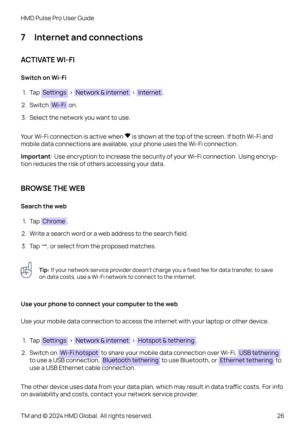 HMD Pulse Pro User Guide7Internet and connectionsACTIVATE WI-FISwitch on Wi-Fi1. Tap Se�ings > Network & internet > Internet .2.