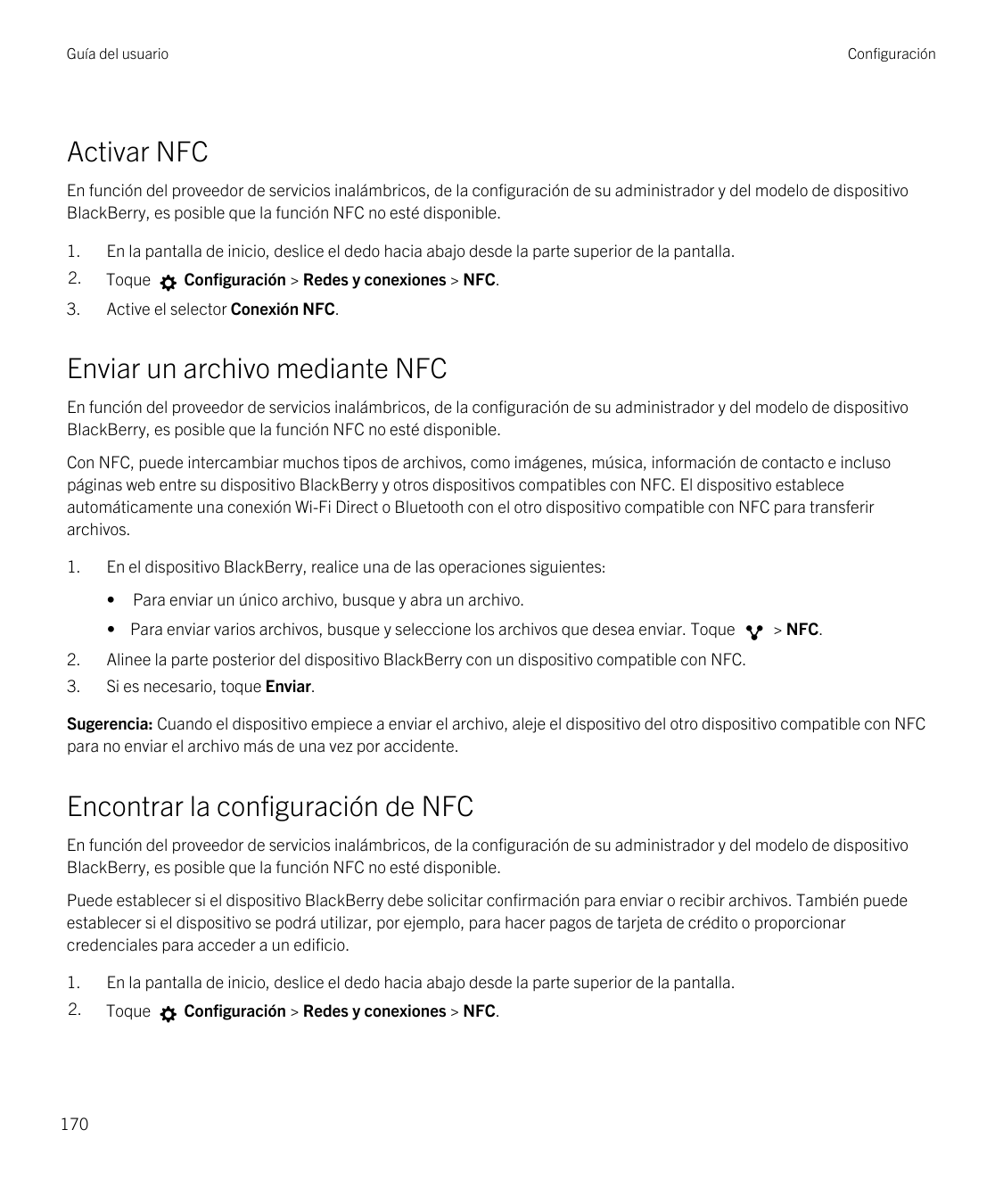 Guía del usuarioConfiguraciónActivar NFCEn función del proveedor de servicios inalámbricos, de la configuración de su administra