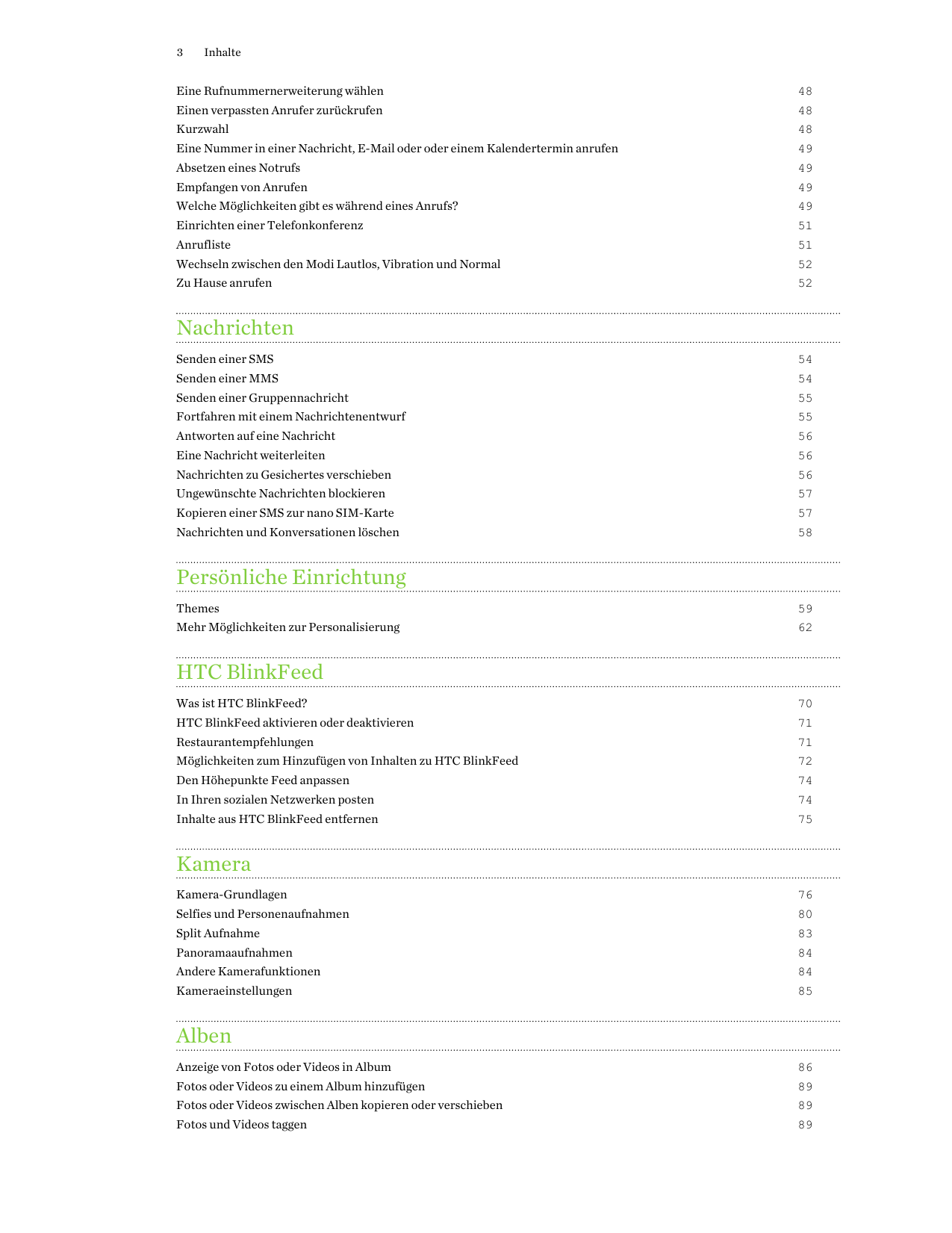 3InhalteEine Rufnummernerweiterung wählen48Einen verpassten Anrufer zurückrufen48Kurzwahl48Eine Nummer in einer Nachricht, E-Mai