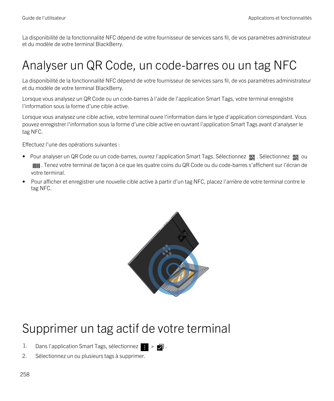 Guide de l'utilisateurApplications et fonctionnalitésLa disponibilité de la fonctionnalité NFC dépend de votre fournisseur de se
