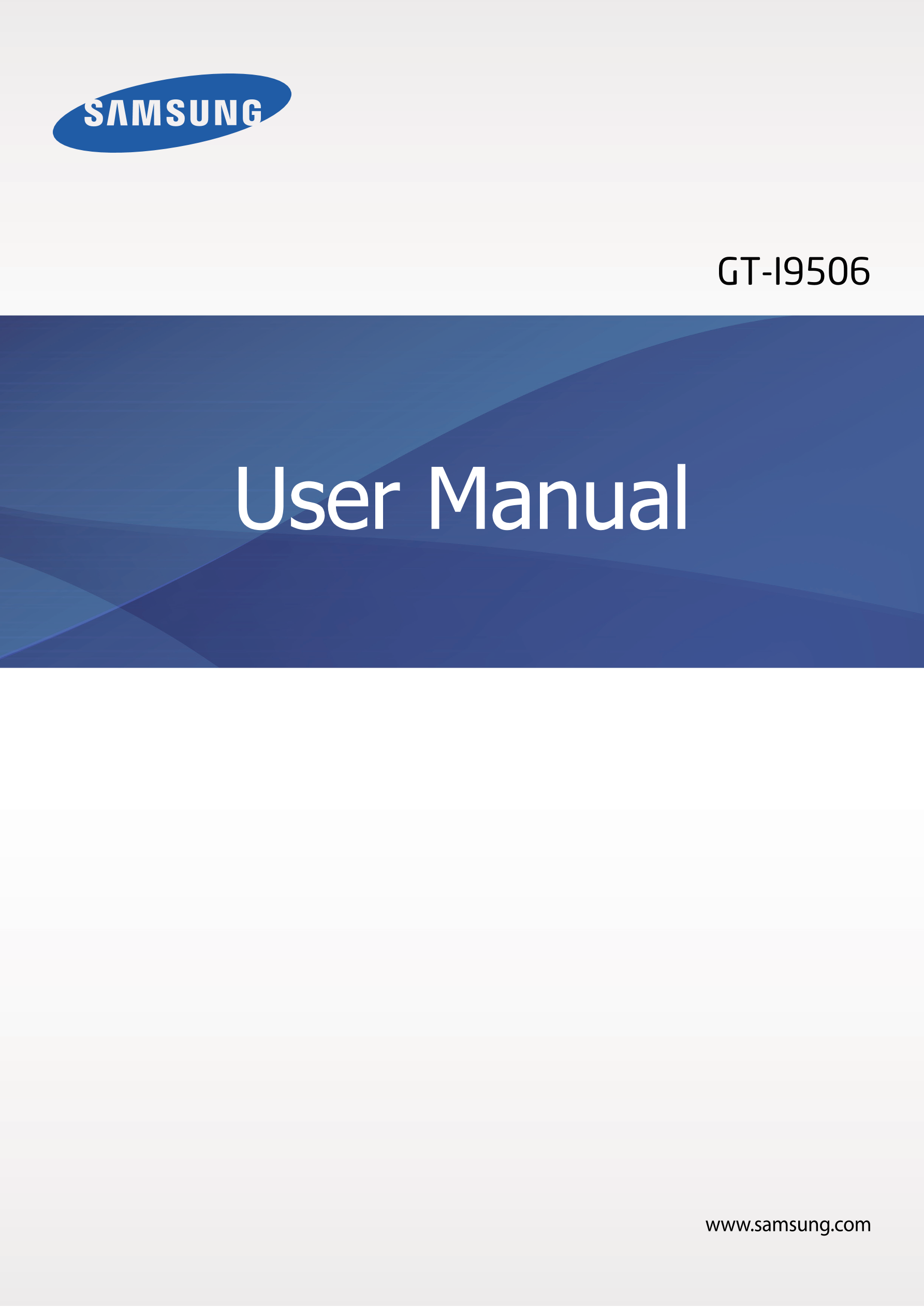 GT-I9506
User Manual
www.samsung.com