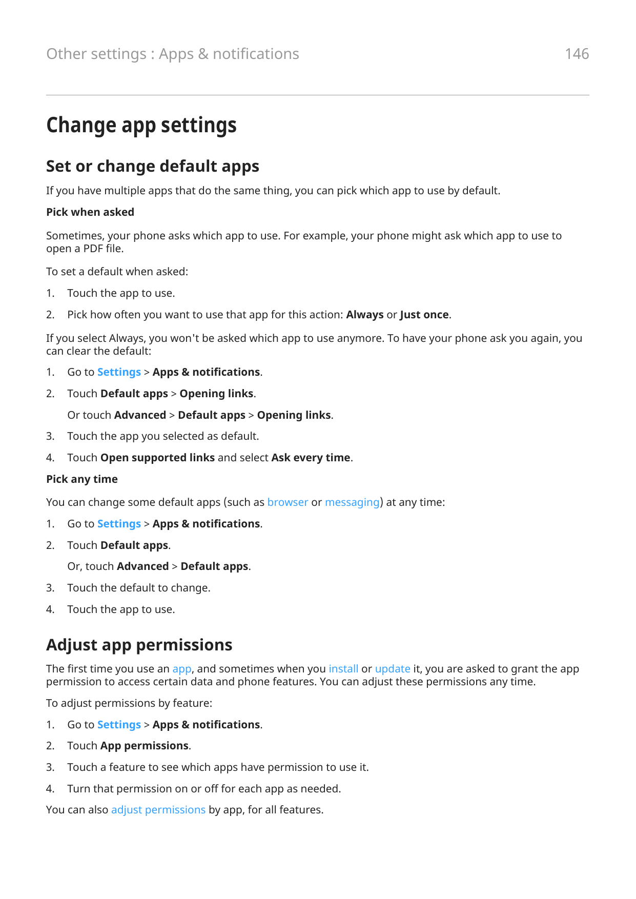 Other settings : Apps & notifications146Change app settingsSet or change default appsIf you have multiple apps that do the same 