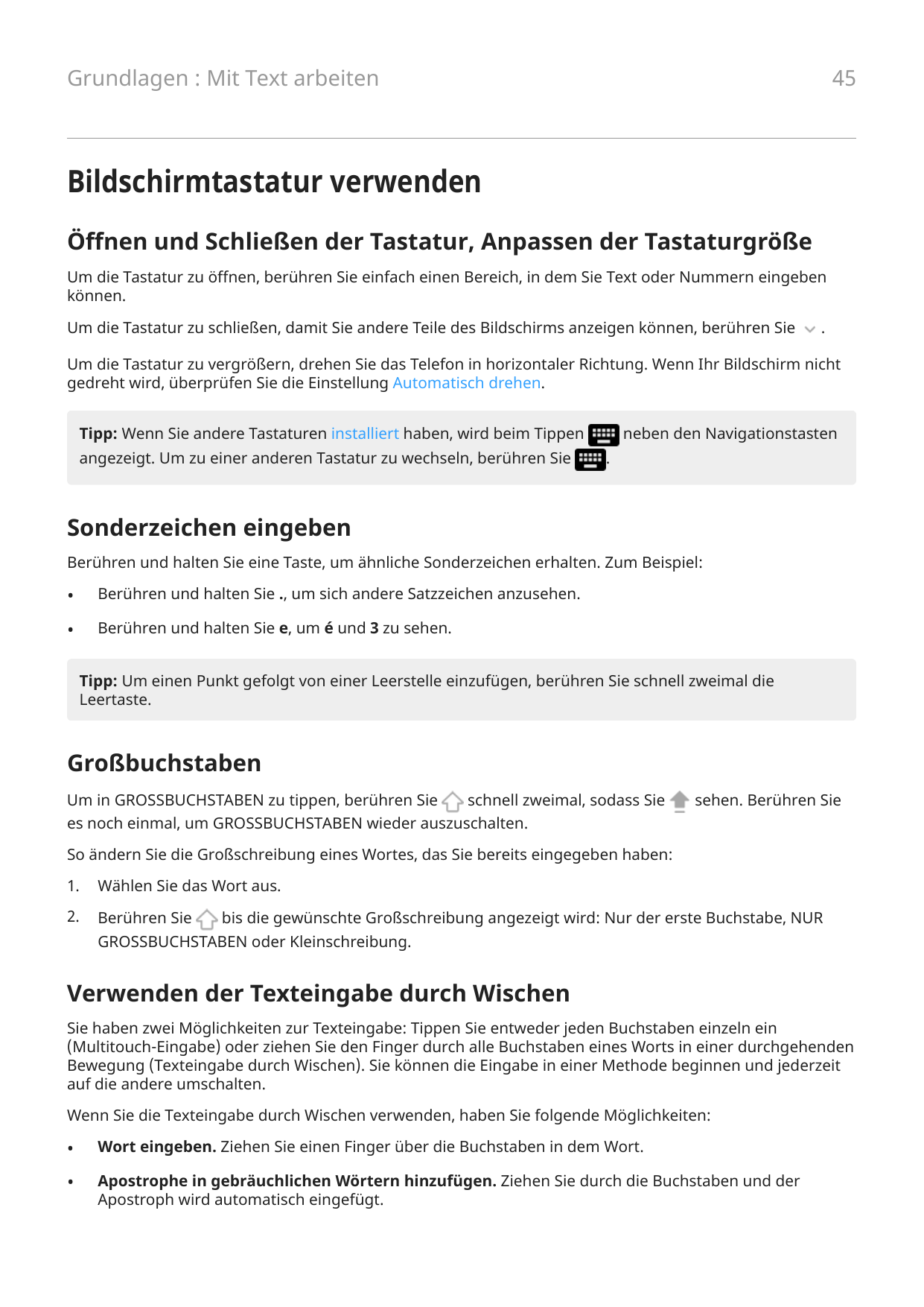 45Grundlagen : Mit Text arbeitenBildschirmtastatur verwendenÖffnen und Schließen der Tastatur, Anpassen der TastaturgrößeUm die 