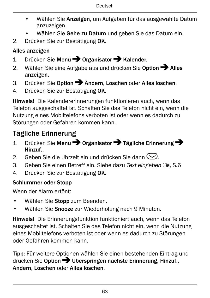 Deutsch•2.Wählen Sie Anzeigen, um Aufgaben für das ausgewählte Datumanzuzeigen.• Wählen Sie Gehe zu Datum und geben Sie das Datu