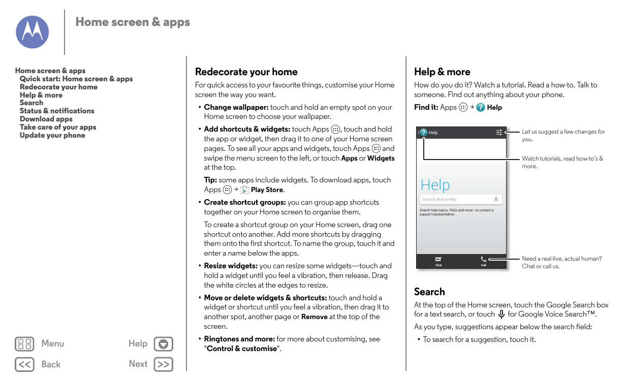 Home screen & appsHome screen & appsQuick start: Home screen & appsRedecorate your homeHelp & moreSearchStatus & notificationsDo