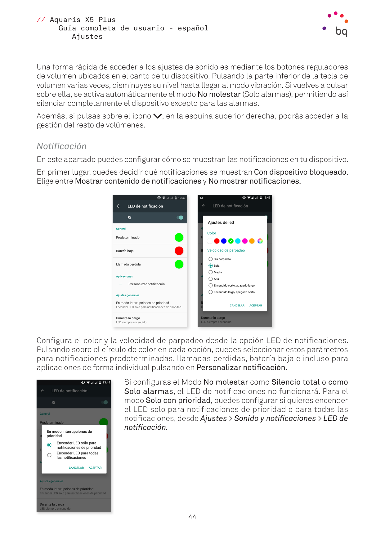 // Aquaris X5 PlusGuía completa de usuario - españolAjustesUna forma rápida de acceder a los ajustes de sonido es mediante los b