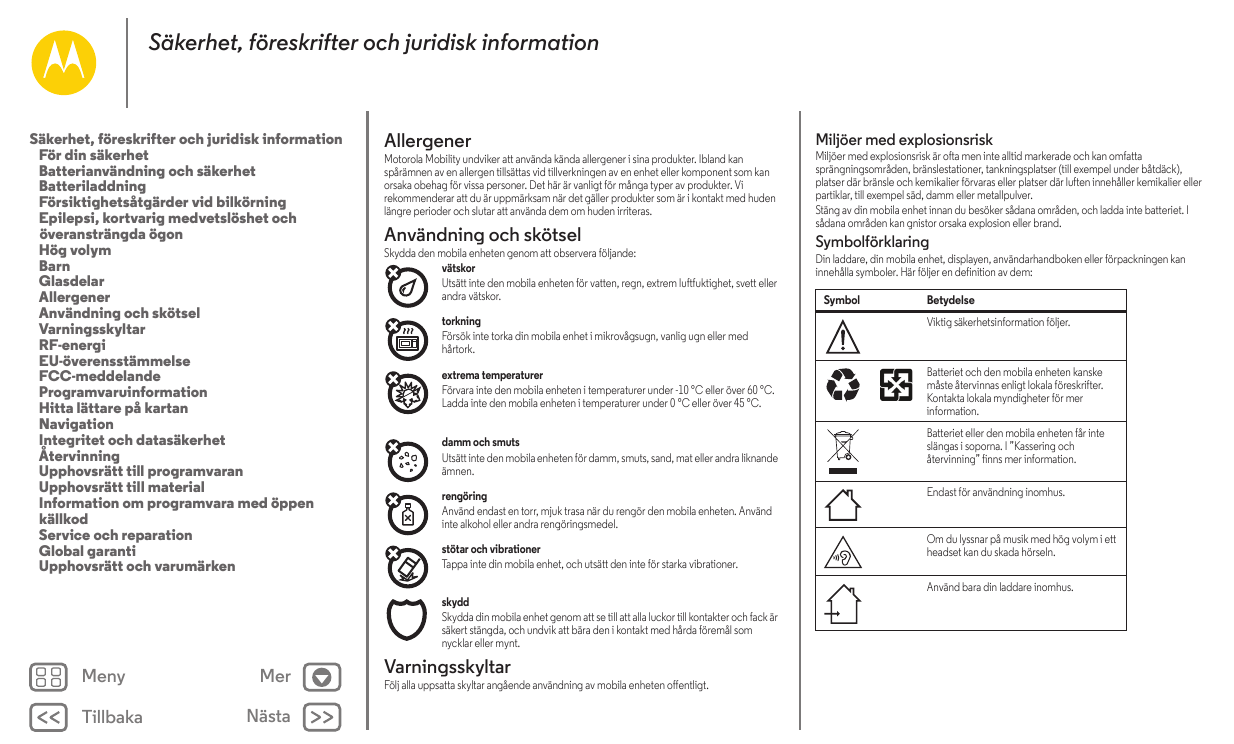 Säkerhet, föreskrifter och juridisk informationSäkerhet, föreskrifter och juridisk informationFör din säkerhetBatterianvändning 