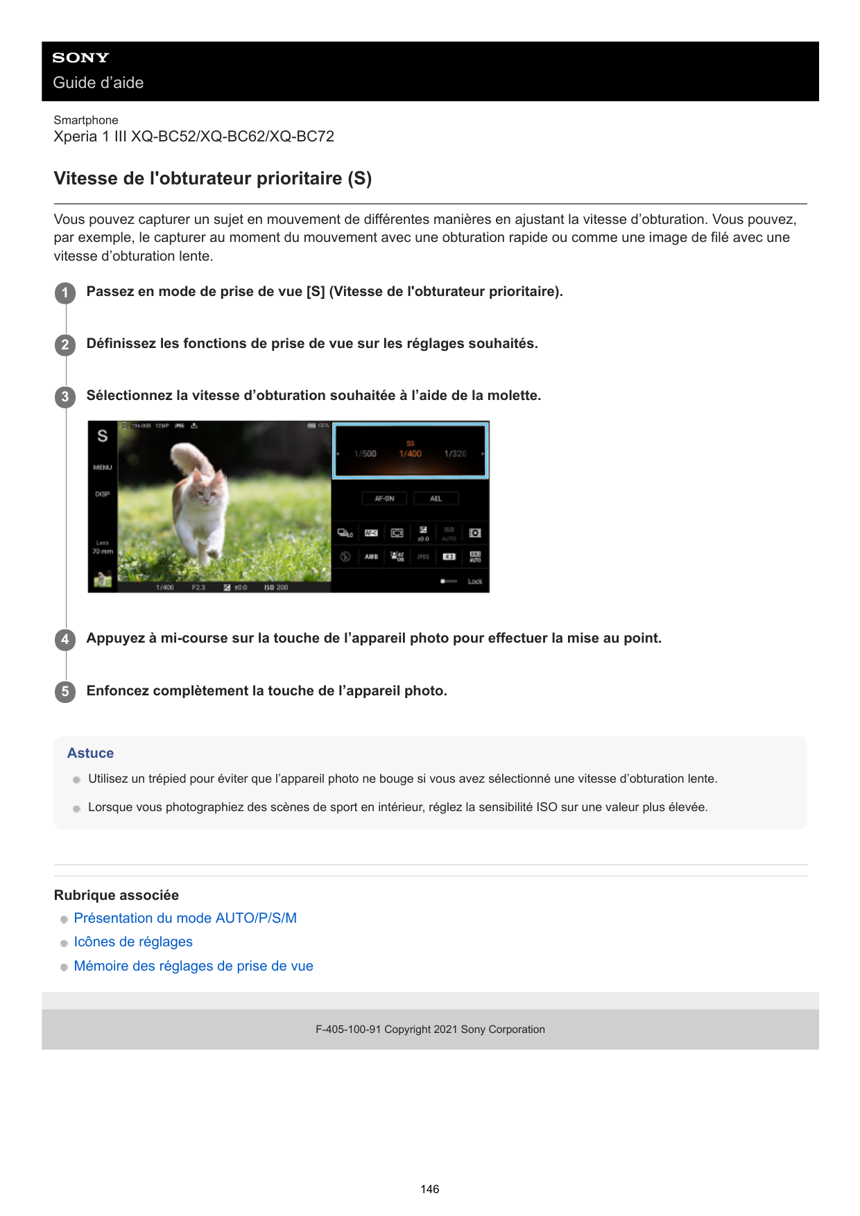 Guide d’aideSmartphoneXperia 1 III XQ-BC52/XQ-BC62/XQ-BC72Vitesse de l'obturateur prioritaire (S)Vous pouvez capturer un sujet e