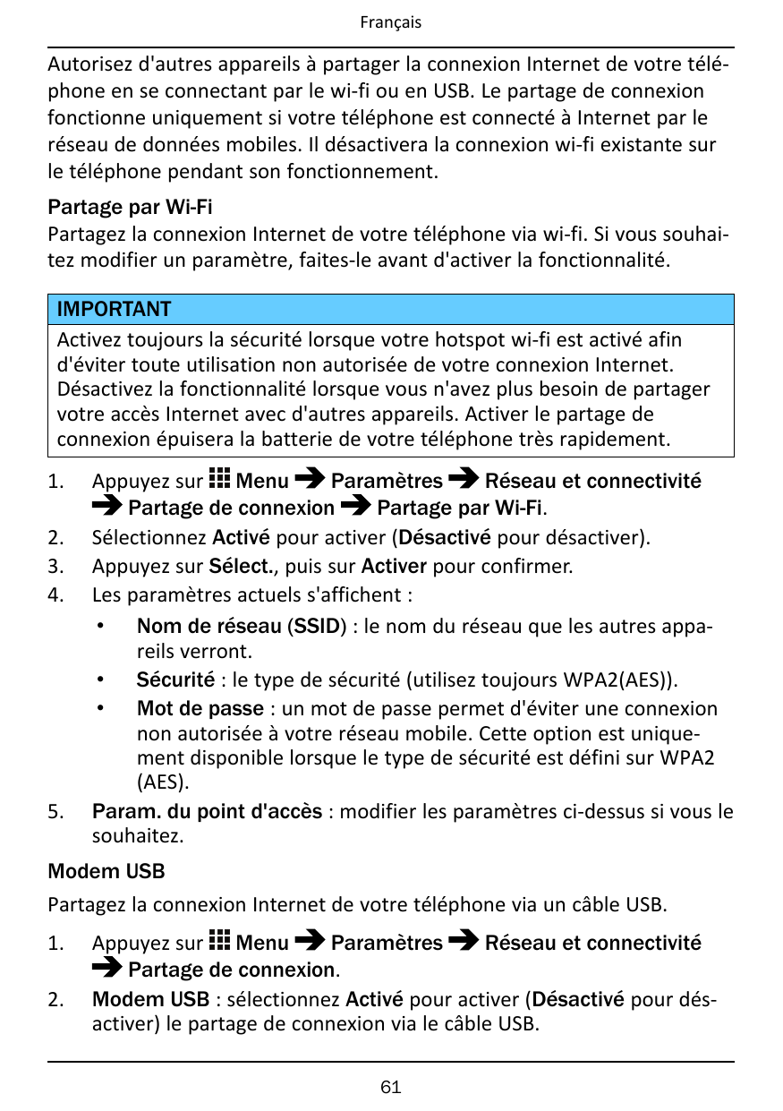 FrançaisAutorisez d'autres appareils à partager la connexion Internet de votre téléphone en se connectant par le wi-fi ou en USB