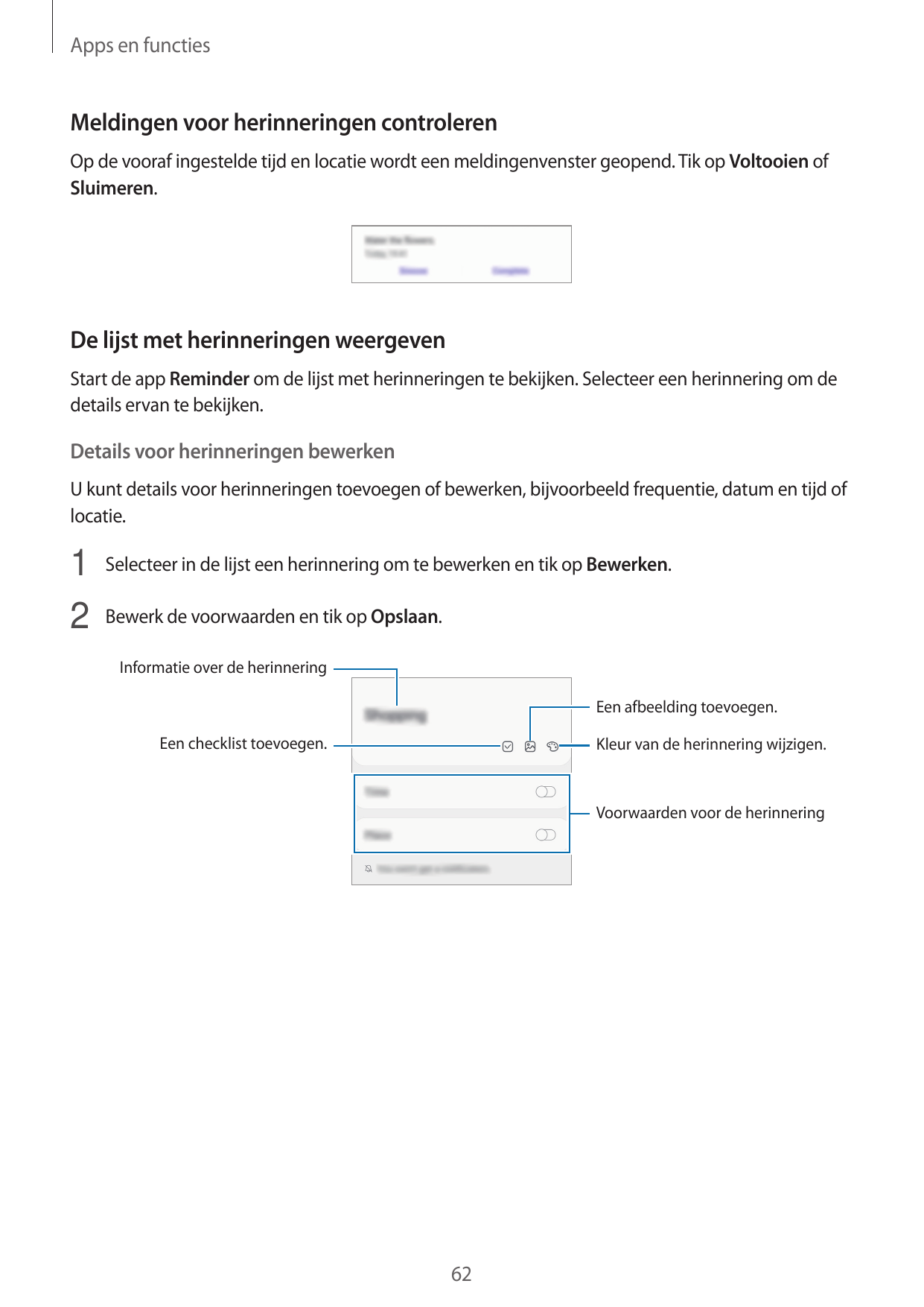 Apps en functiesMeldingen voor herinneringen controlerenOp de vooraf ingestelde tijd en locatie wordt een meldingenvenster geope