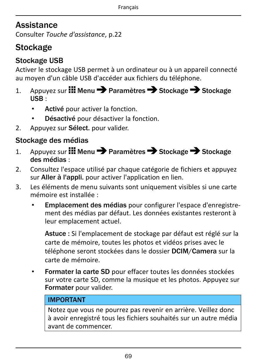 FrançaisAssistanceConsulter Touche d'assistance, p.22StockageStockage USBActiver le stockage USB permet à un ordinateur ou à un 