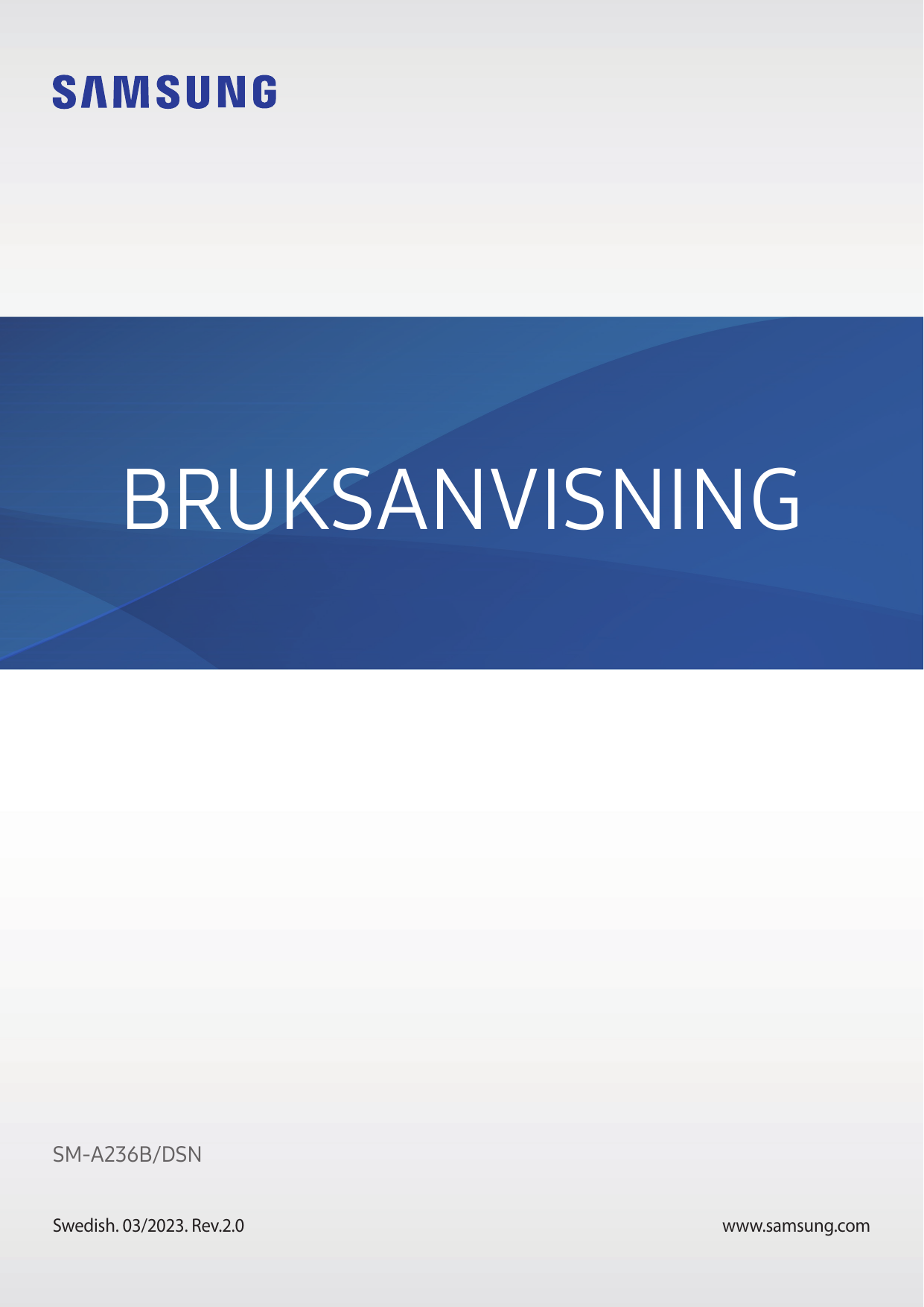 BRUKSANVISNINGSM-A236B/DSNSwedish. 03/2023. Rev.2.0www.samsung.com