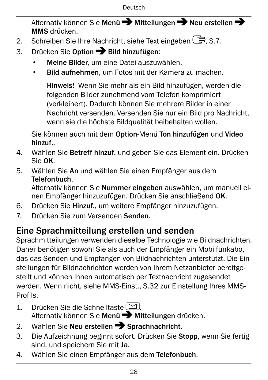 Deutsch2.3.Alternativ können Sie MenüMitteilungenNeu erstellenMMS drücken.Schreiben Sie Ihre Nachricht, siehe Text eingeben, S.7