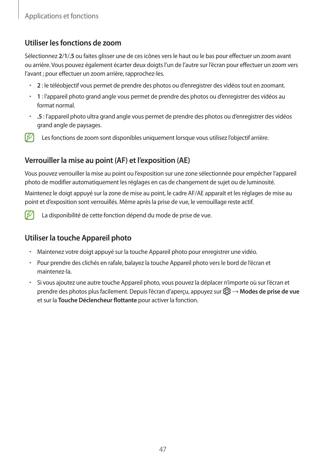 Applications et fonctionsUtiliser les fonctions de zoomSélectionnez 2/1/.5 ou faites glisser une de ces icônes vers le haut ou l