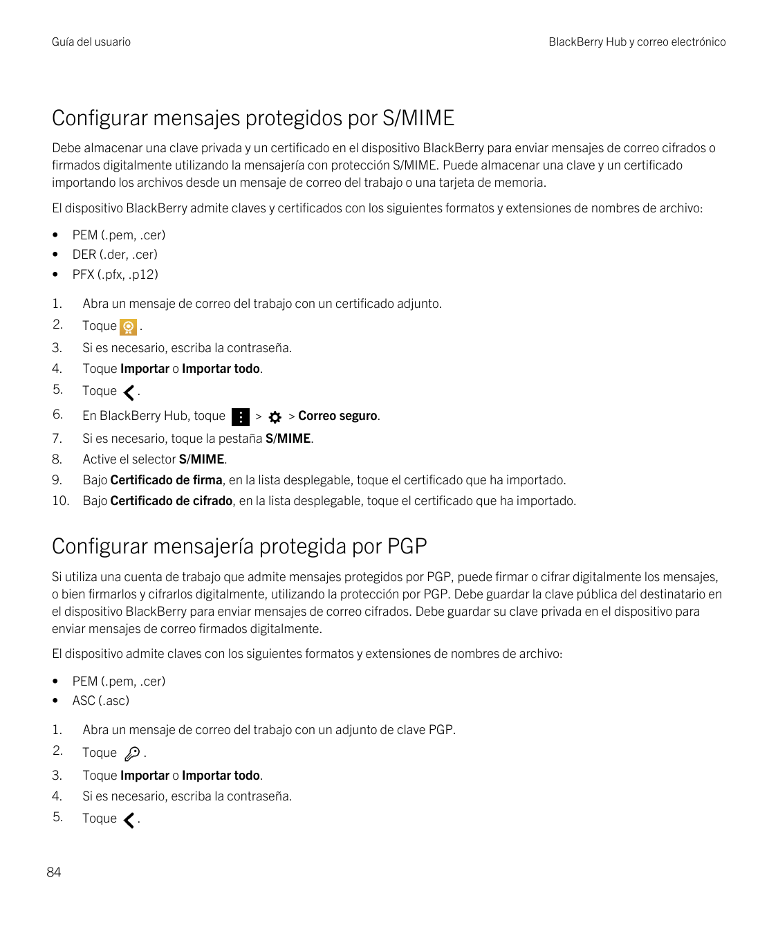 Guía del usuarioBlackBerry Hub y correo electrónicoConfigurar mensajes protegidos por S/MIMEDebe almacenar una clave privada y u