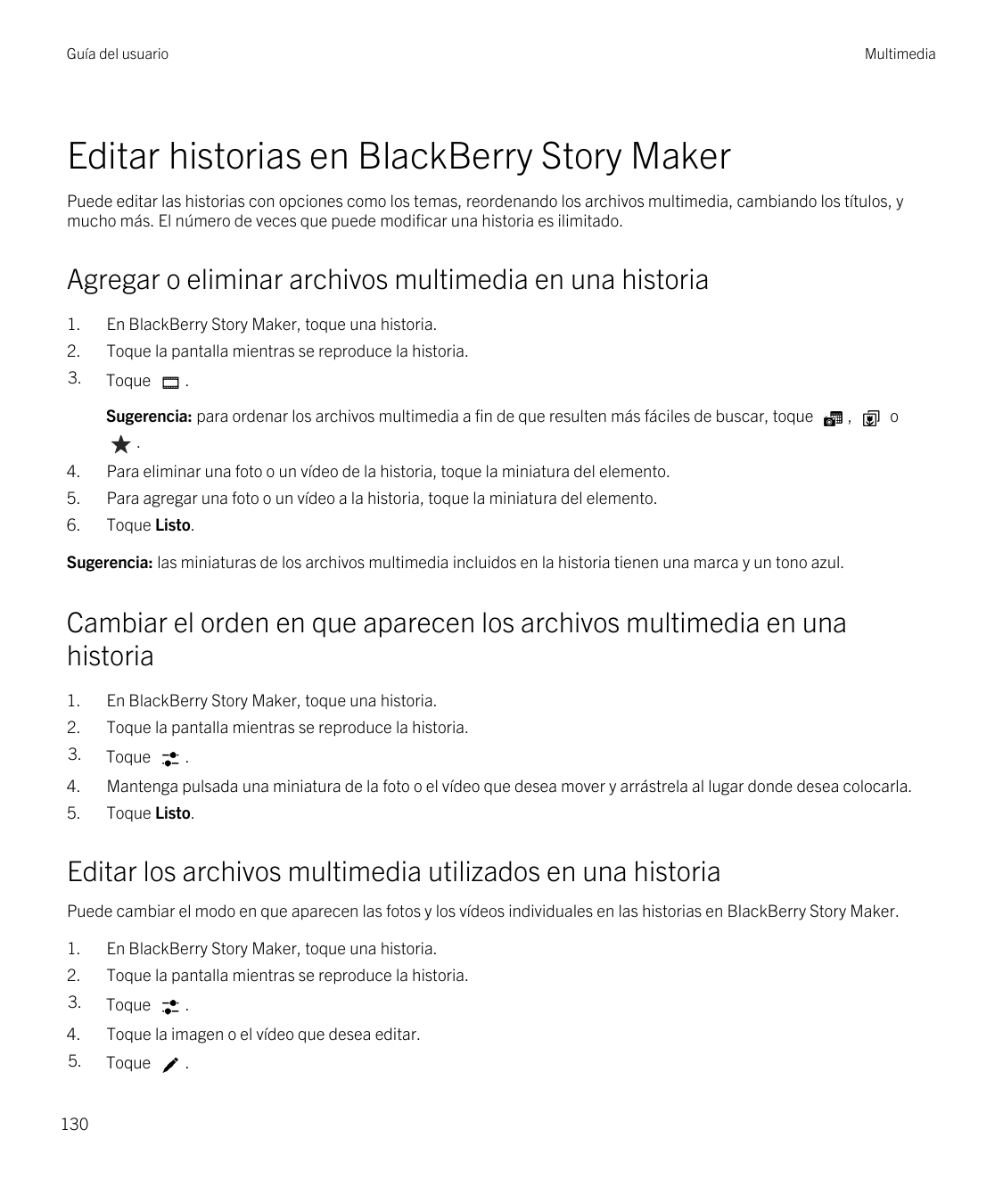 Guía del usuarioMultimediaEditar historias en BlackBerry Story MakerPuede editar las historias con opciones como los temas, reor