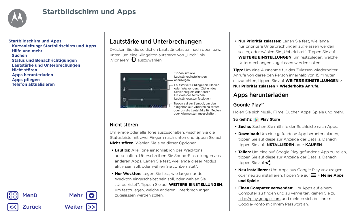 Startbildschirm und AppsStart – Moto GStartbildschirm und AppsKurzanleitung: Startbildschirm und AppsHilfe und mehrSuchenStatus 