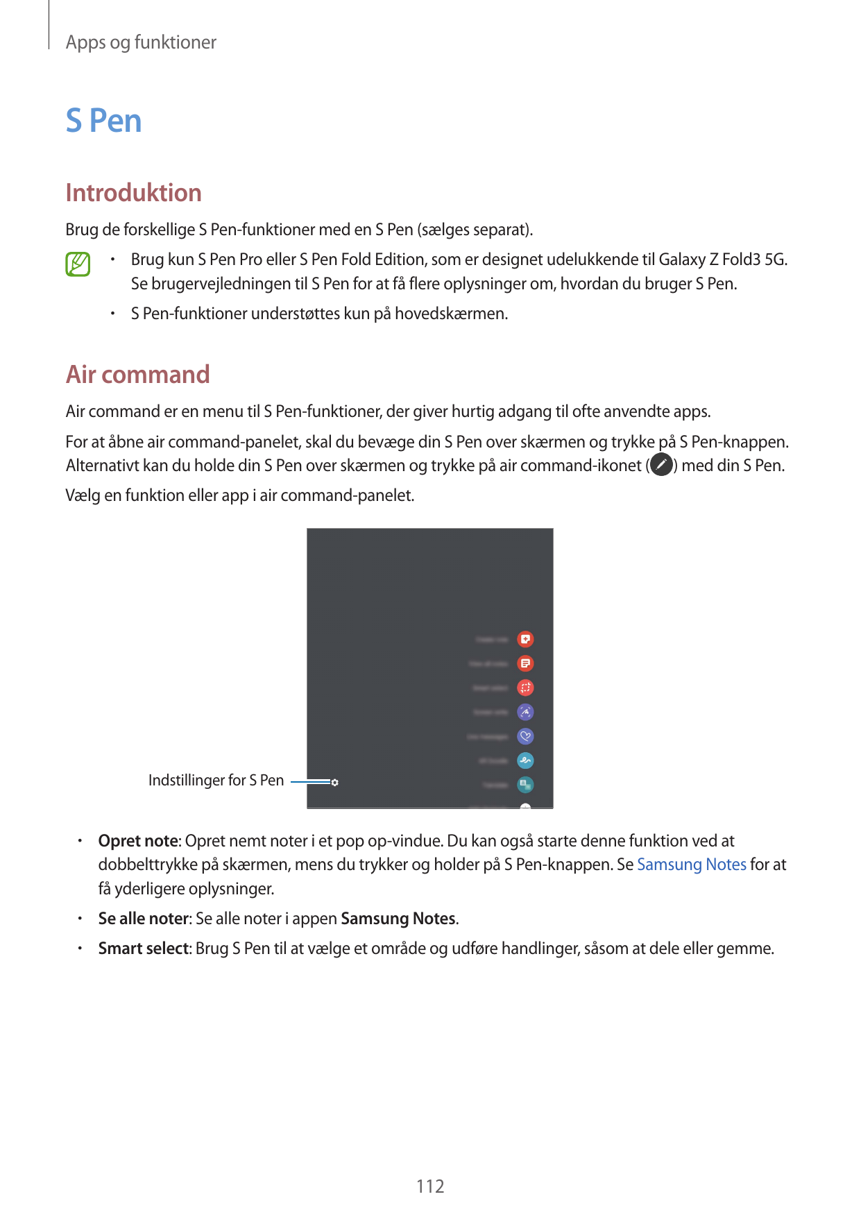Apps og funktionerS PenIntroduktionBrug de forskellige S Pen-funktioner med en S Pen (sælges separat).•  Brug kun S Pen Pro elle