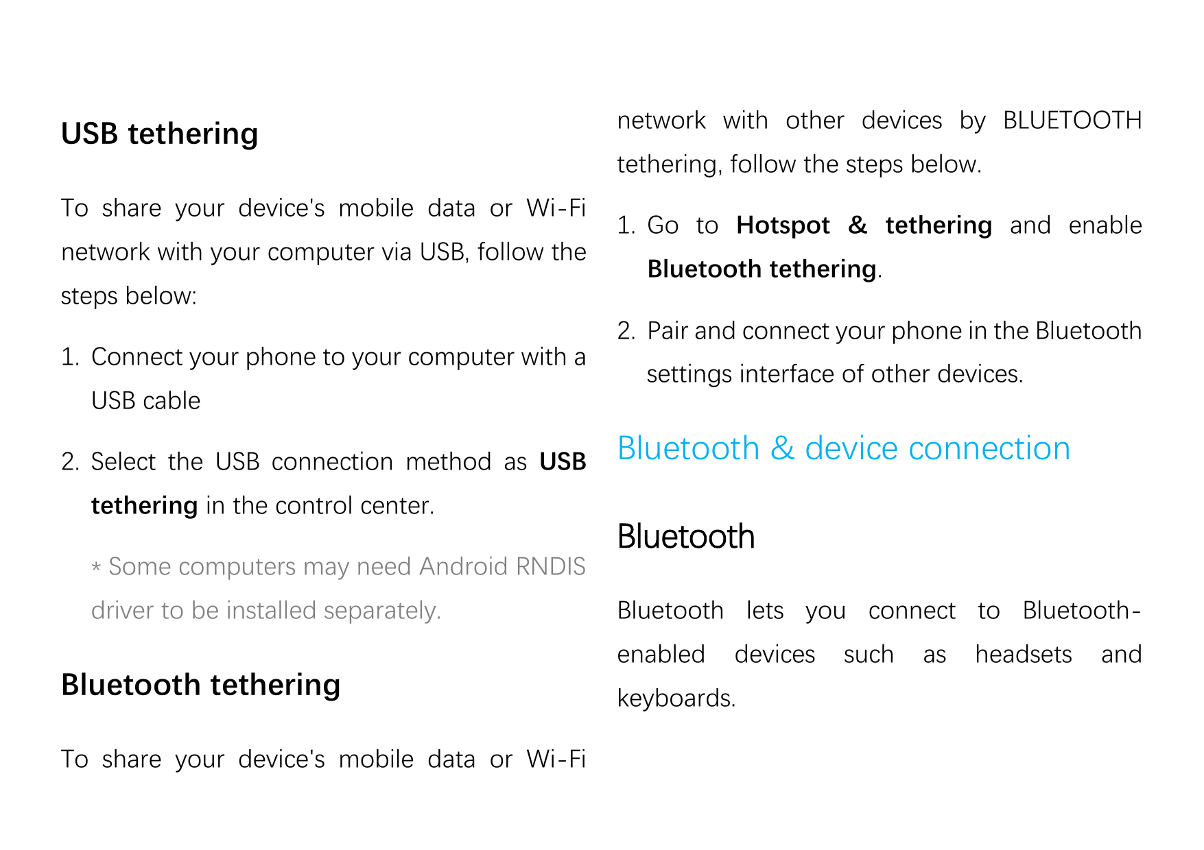 USB tetheringnetwork with other devices by BLUETOOTHtethering, follow the steps below.To share your device's mobile data or Wi-F