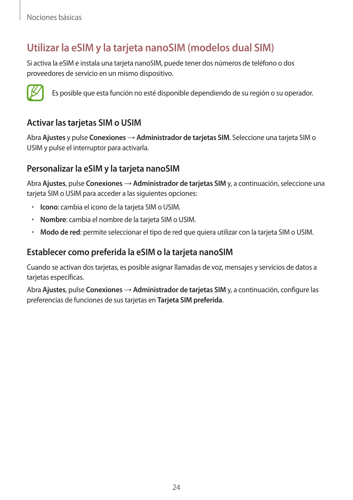 Nociones básicasUtilizar la eSIM y la tarjeta nanoSIM (modelos dual SIM)Si activa la eSIM e instala una tarjeta nanoSIM, puede t