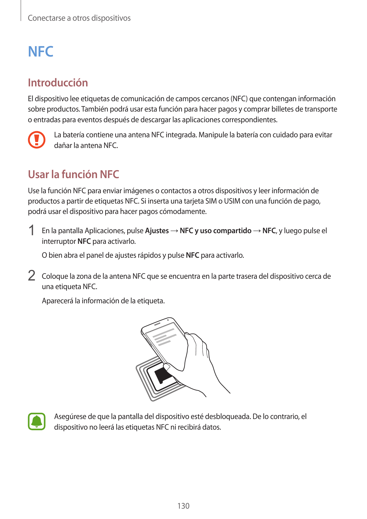 Conectarse a otros dispositivosNFCIntroducciónEl dispositivo lee etiquetas de comunicación de campos cercanos (NFC) que contenga