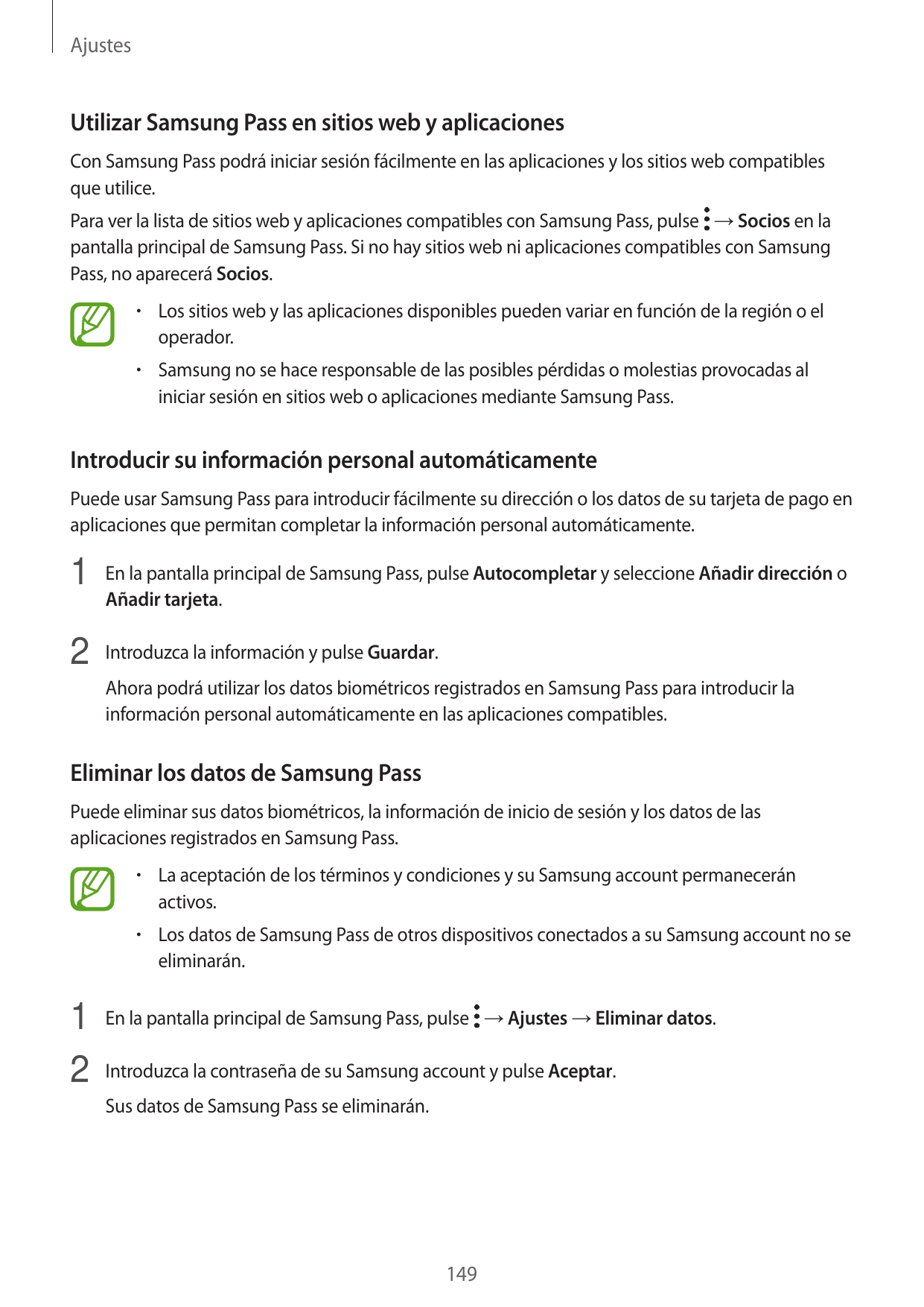 AjustesUtilizar Samsung Pass en sitios web y aplicacionesCon Samsung Pass podrá iniciar sesión fácilmente en las aplicaciones y 