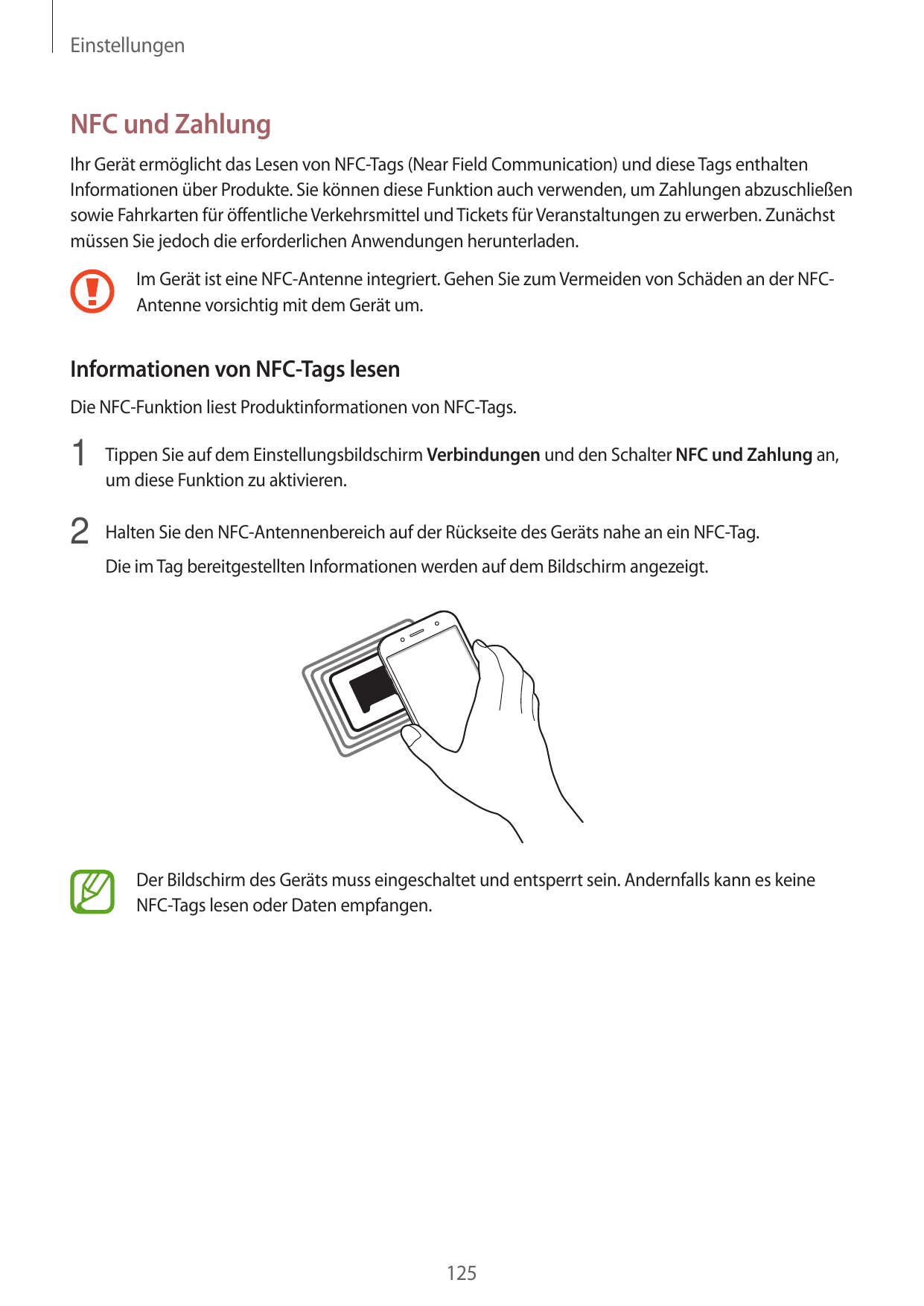 EinstellungenNFC und ZahlungIhr Gerät ermöglicht das Lesen von NFC-Tags (Near Field Communication) und diese Tags enthaltenInfor