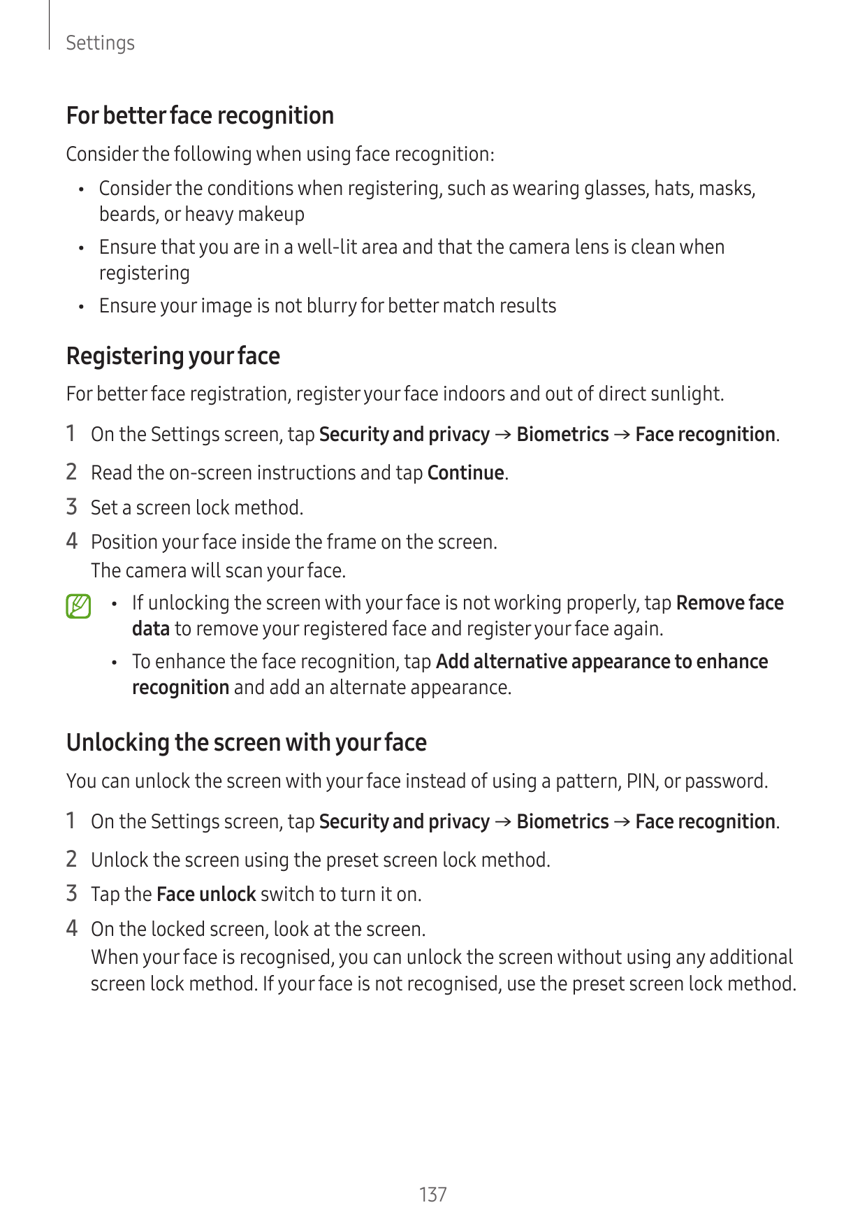 SettingsFor better face recognitionConsider the following when using face recognition:•Consider the conditions when registering,