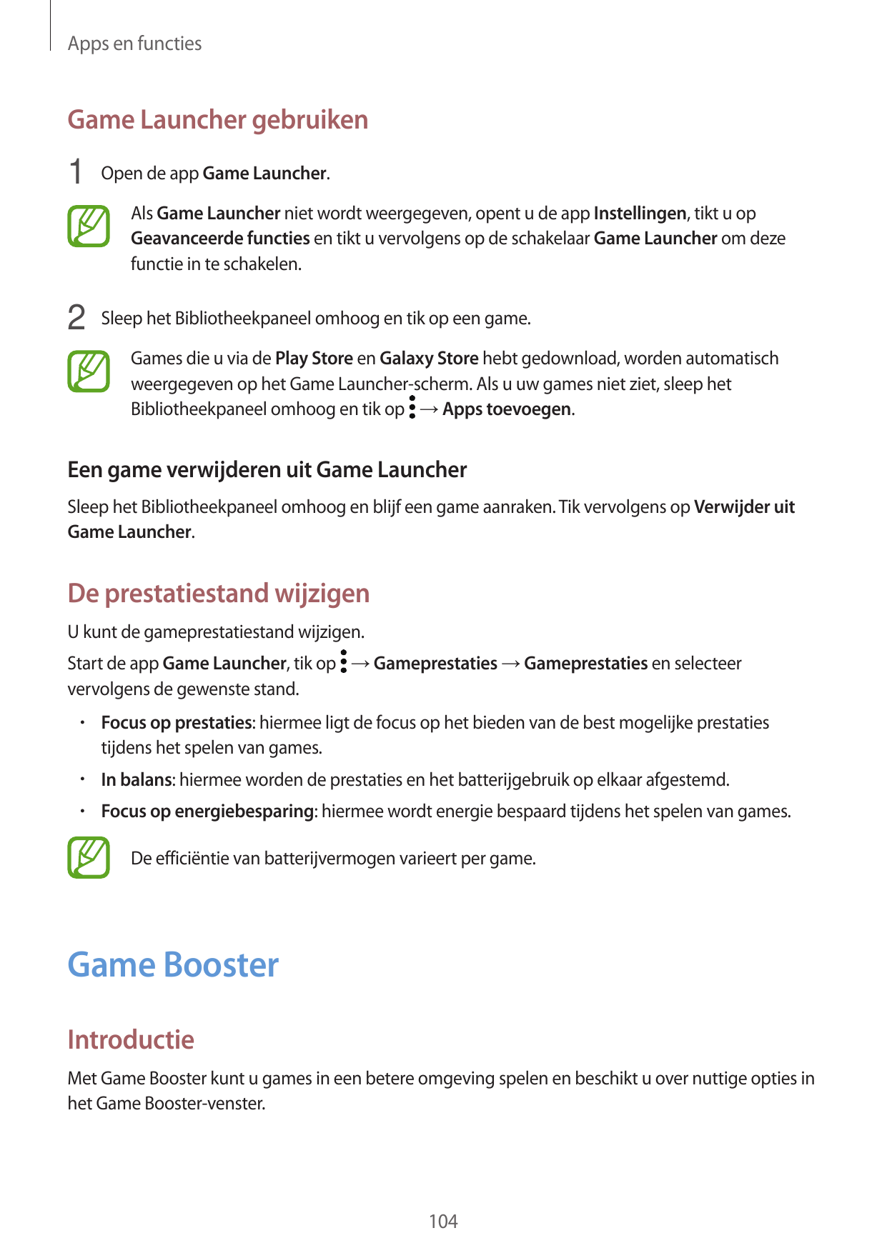 Apps en functiesGame Launcher gebruiken1 Open de app Game Launcher.Als Game Launcher niet wordt weergegeven, opent u de app Inst