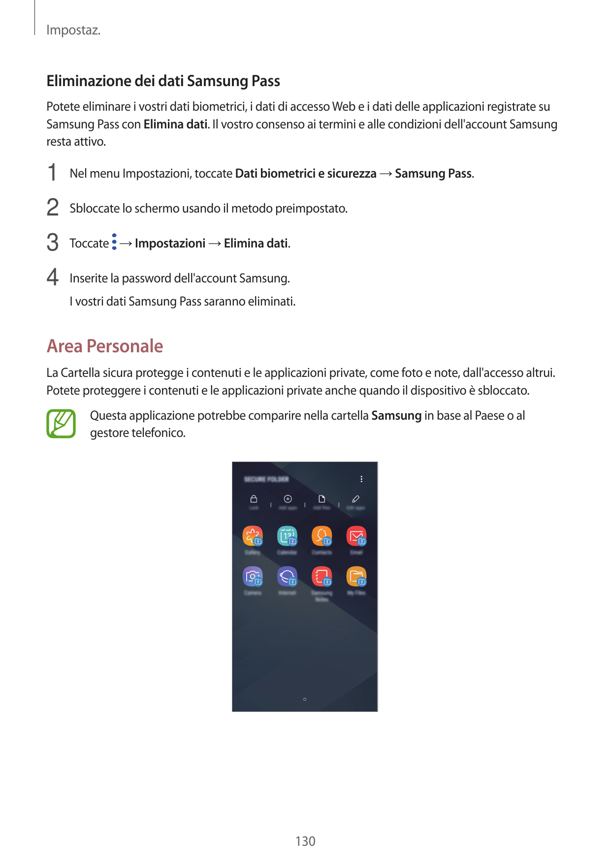 Impostaz.Eliminazione dei dati Samsung PassPotete eliminare i vostri dati biometrici, i dati di accesso Web e i dati delle appli