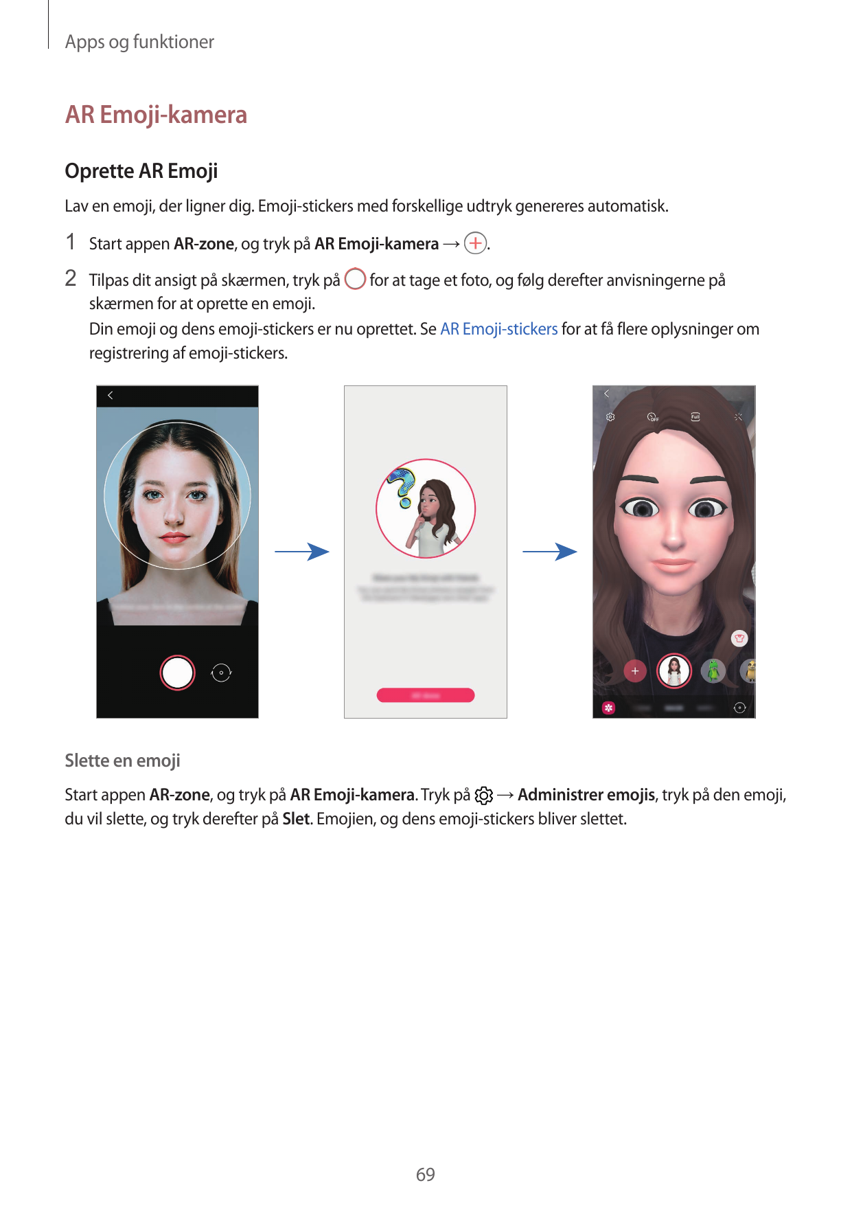 Apps og funktionerAR Emoji-kameraOprette AR EmojiLav en emoji, der ligner dig. Emoji-stickers med forskellige udtryk genereres a