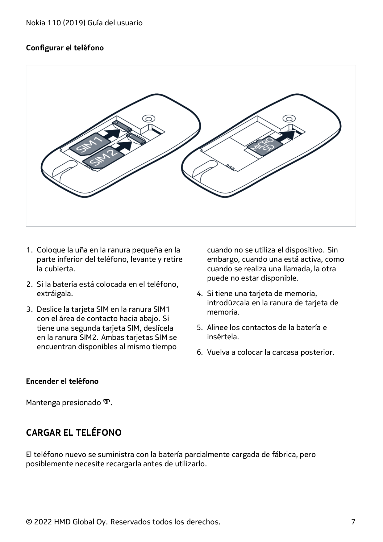 Nokia 110 (2019) Guía del usuarioConfigurar el teléfono1. Coloque la uña en la ranura pequeña en laparte inferior del teléfono, 