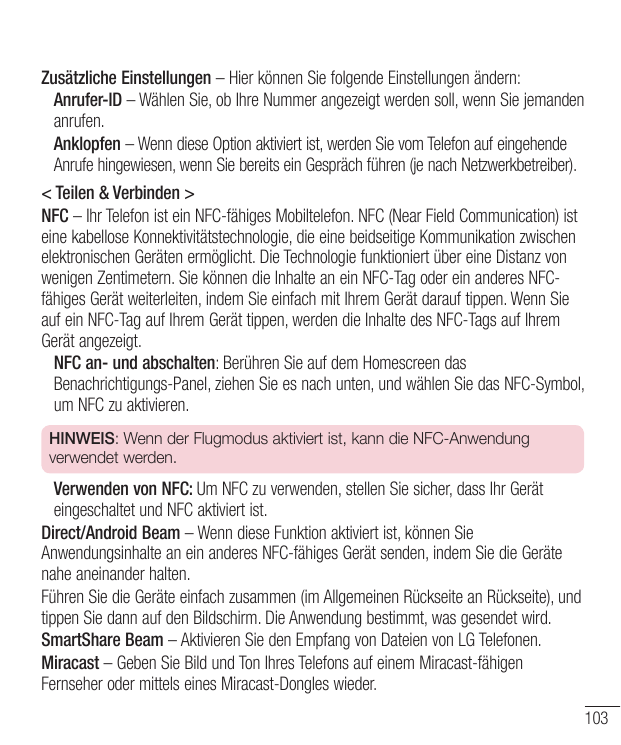 Zusätzliche Einstellungen – Hier können Sie folgende Einstellungen ändern: Anrufer-ID – Wählen Sie, ob Ihre Nummer angezeigt wer