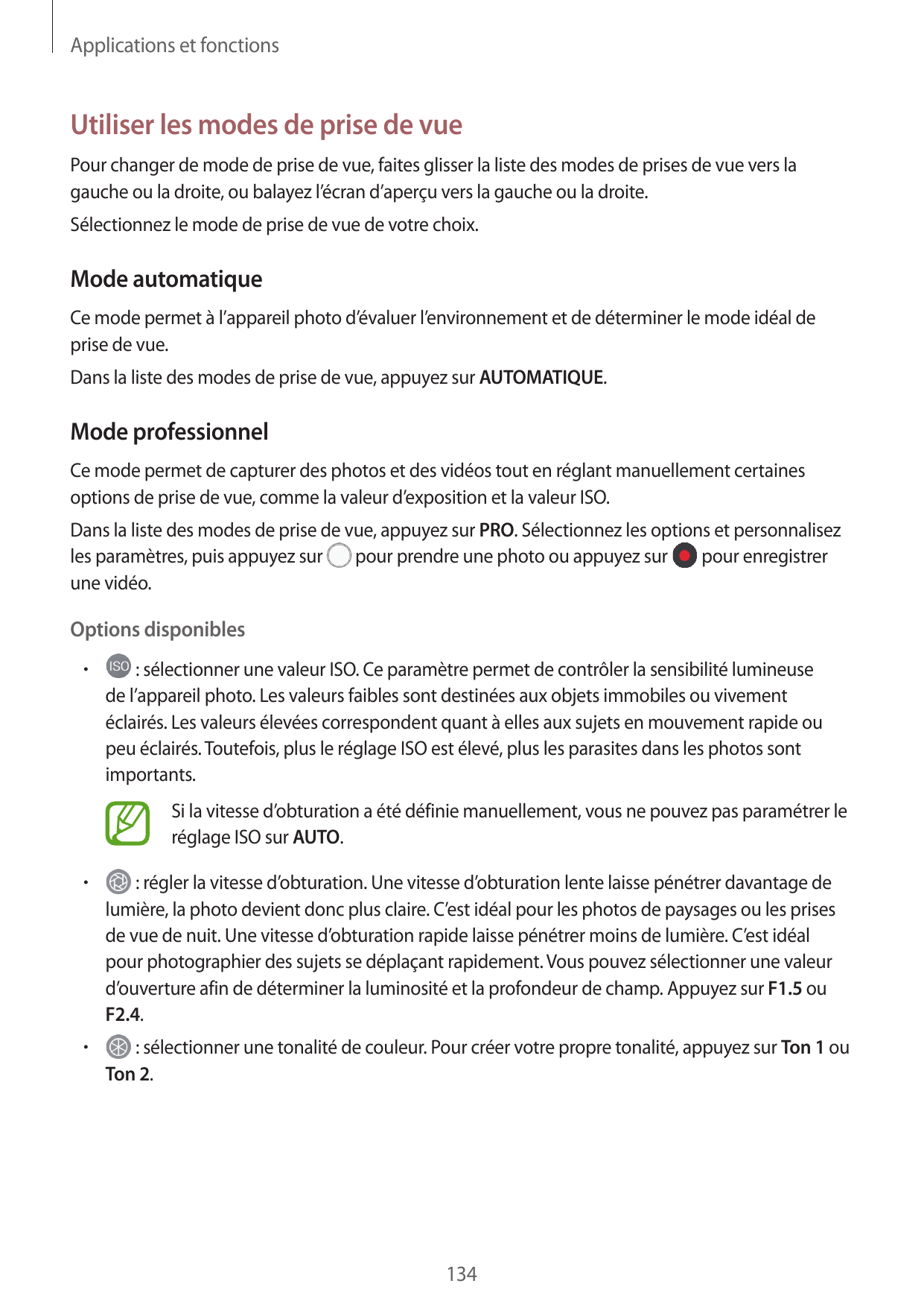 Applications et fonctionsUtiliser les modes de prise de vuePour changer de mode de prise de vue, faites glisser la liste des mod